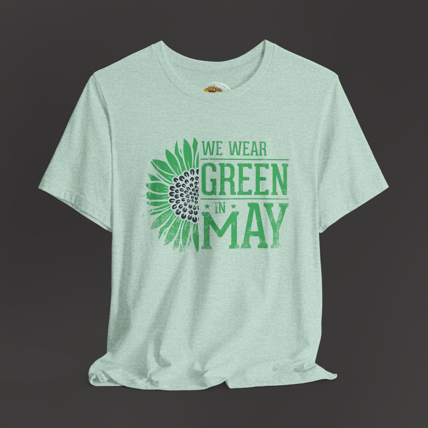 We Wear Green in May Unisex Jersey Short Sleeve Tee - Perfect for Nature Lovers & Events - Mental Health Wear TN