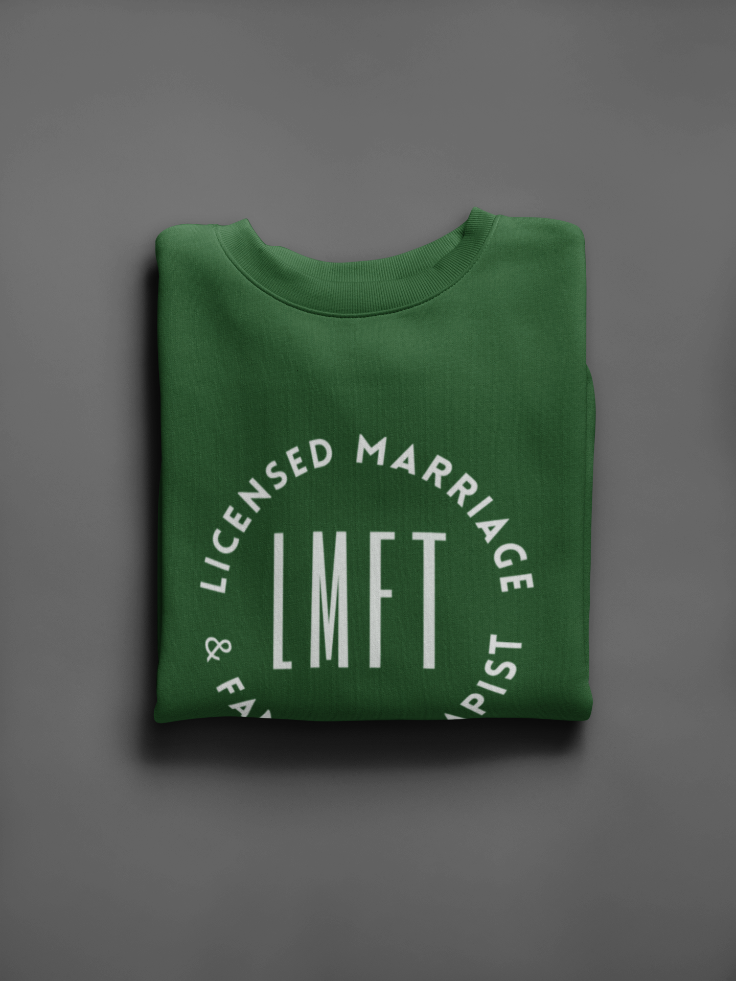 LMFT- Licensed Marriage and Family Therapist- Occupational Title- Unisex Sweatshirt - Mental Health Wear TN