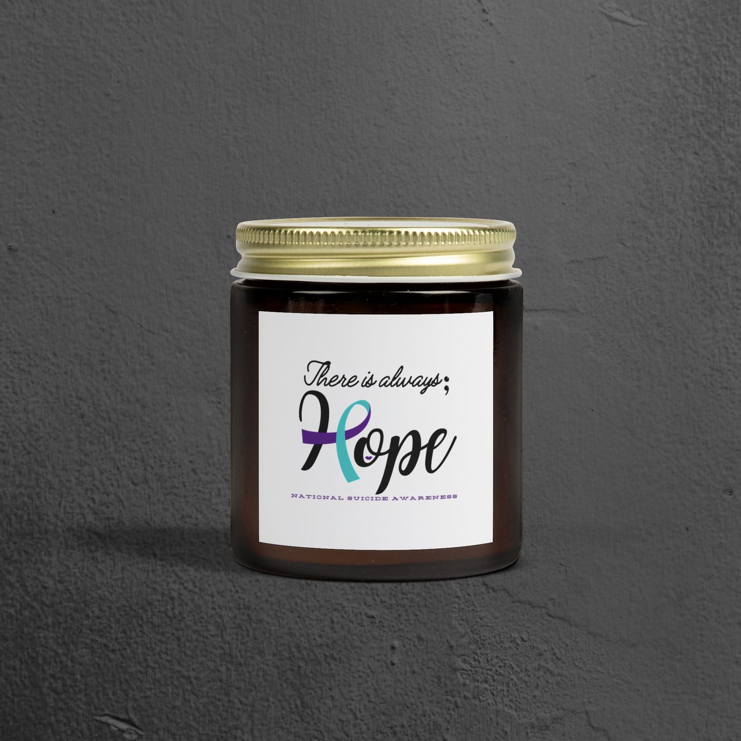 Suicide Awareness-There Is Always Hope- Candle, 4 oz - Mental Health Wear TN