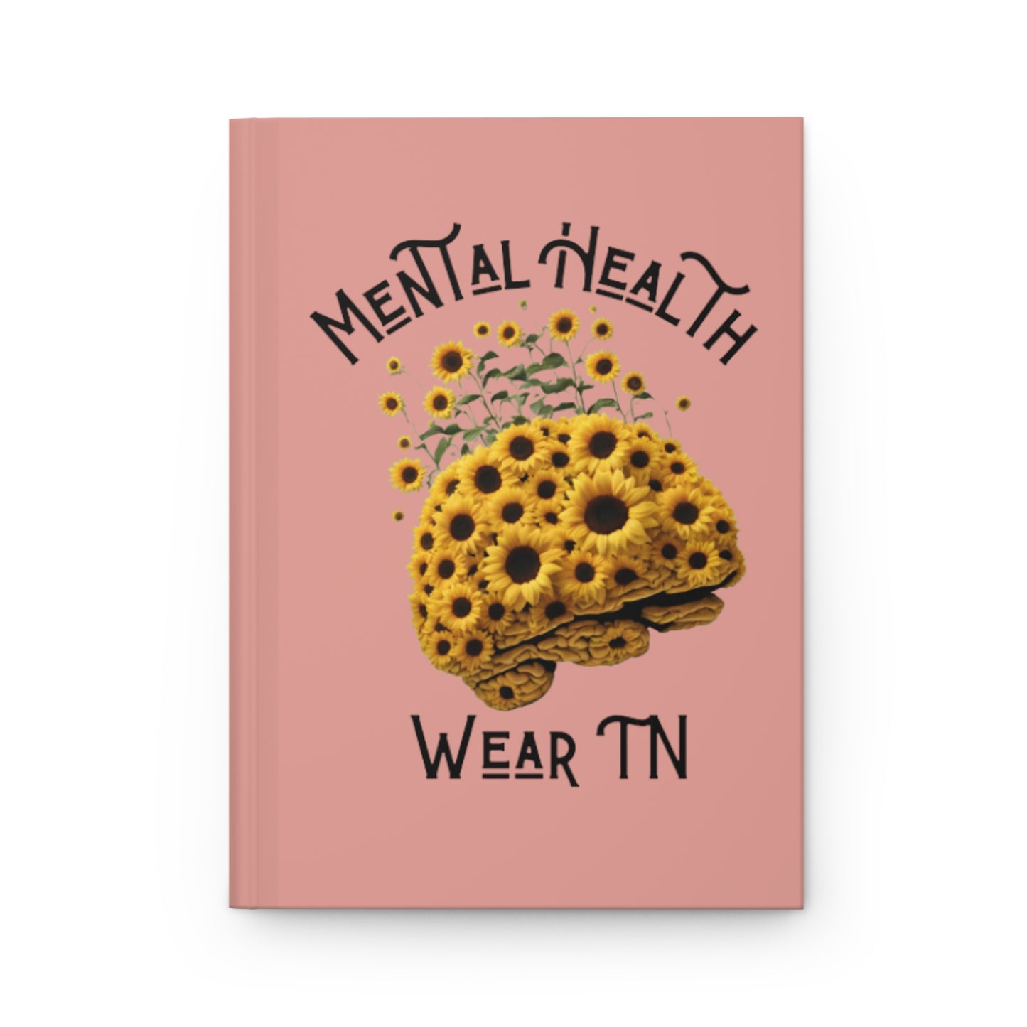 Lined Hardcover Matte Journal- Mental Health Wear Tn- Shop Merch - Mental Health Wear TN