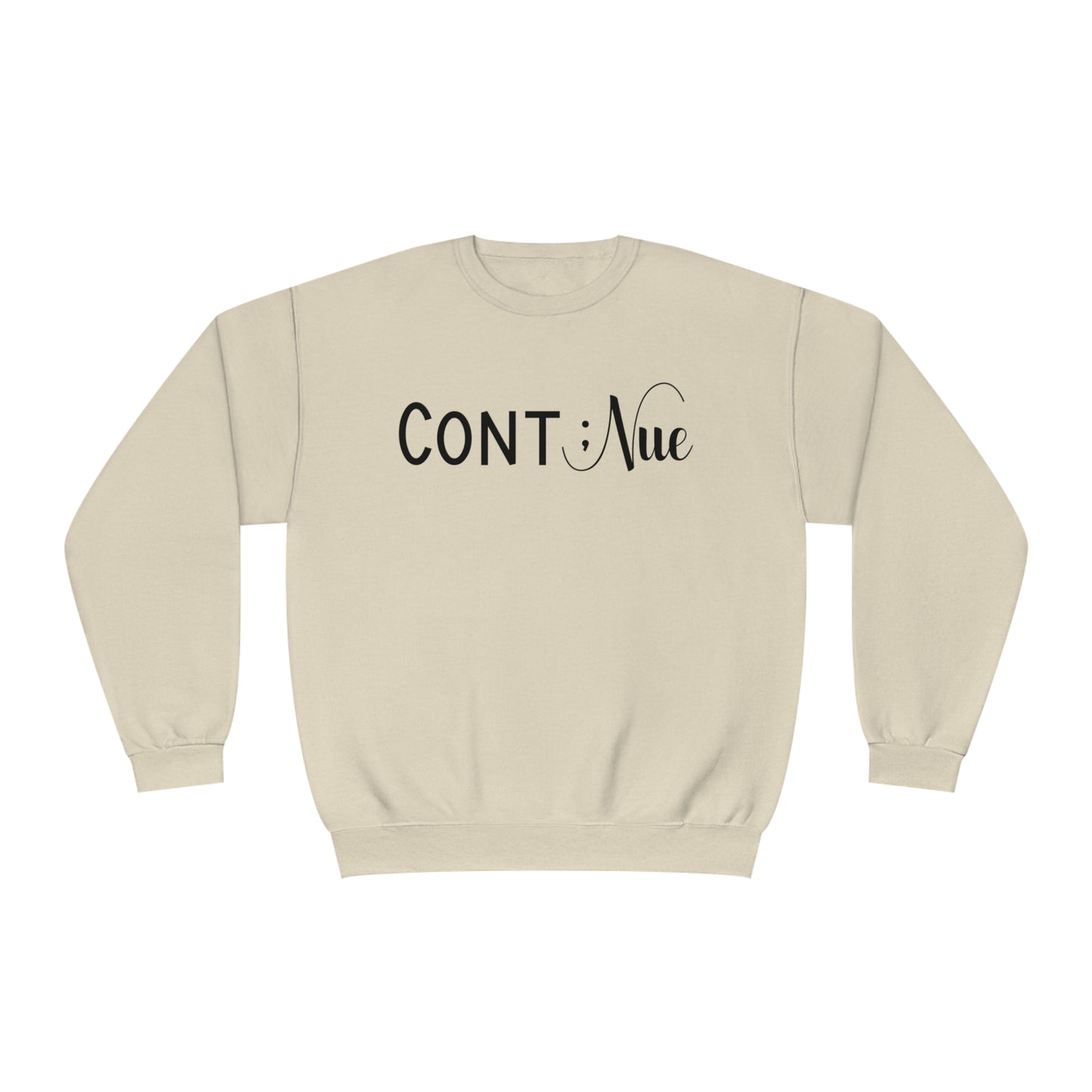 Semi Colon -Continue- Mental Health Awareness Sweatshirt - Mental Health Wear TN