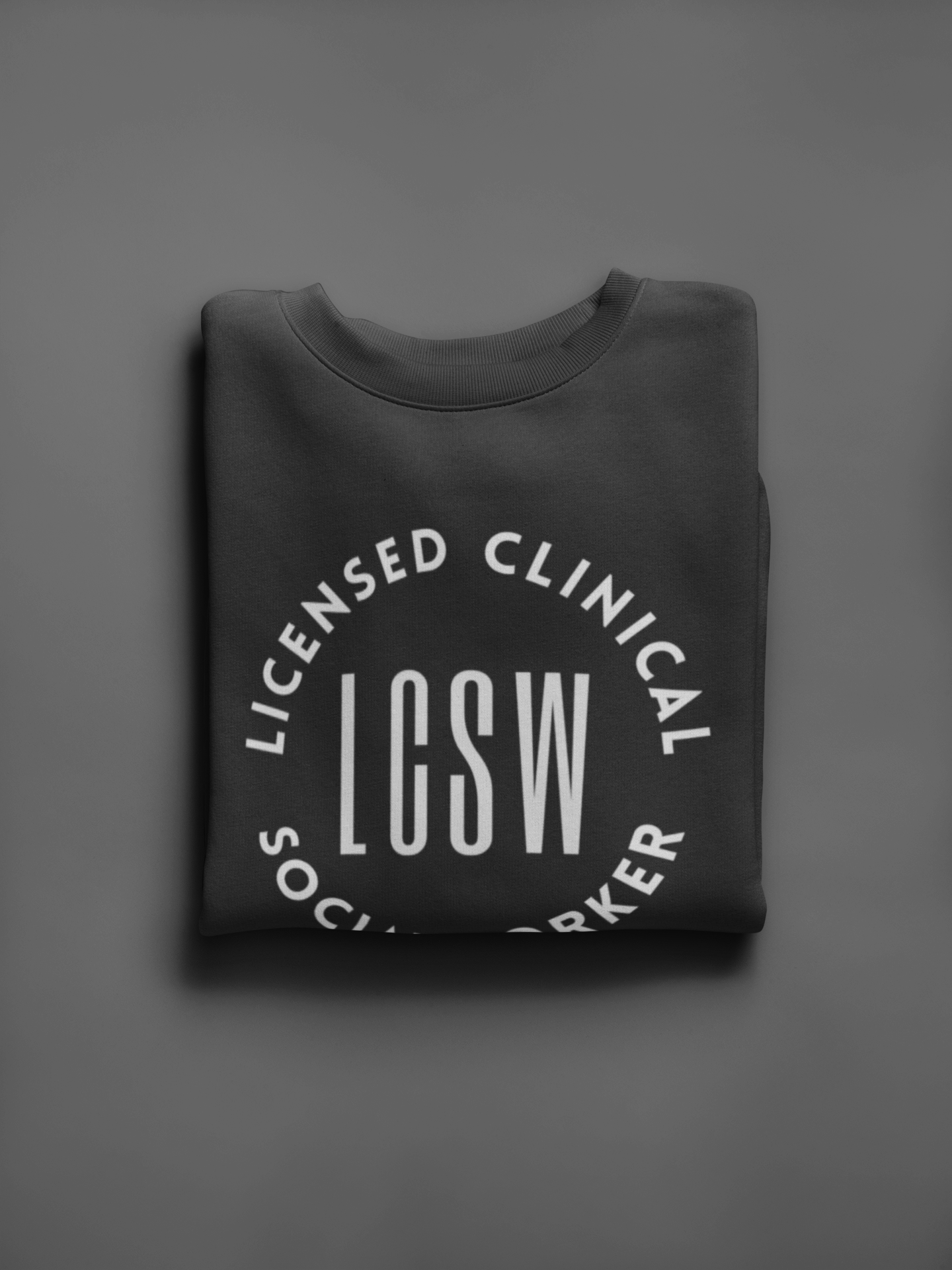 LCSW-Licensed Clinical Social Worker-Occupational Title-Unisex Sweatshirt