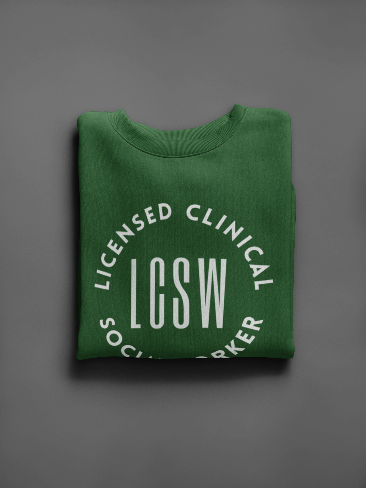 LCSW-Licensed Clinical Social Worker-Occupational Title-Unisex Sweatshirt