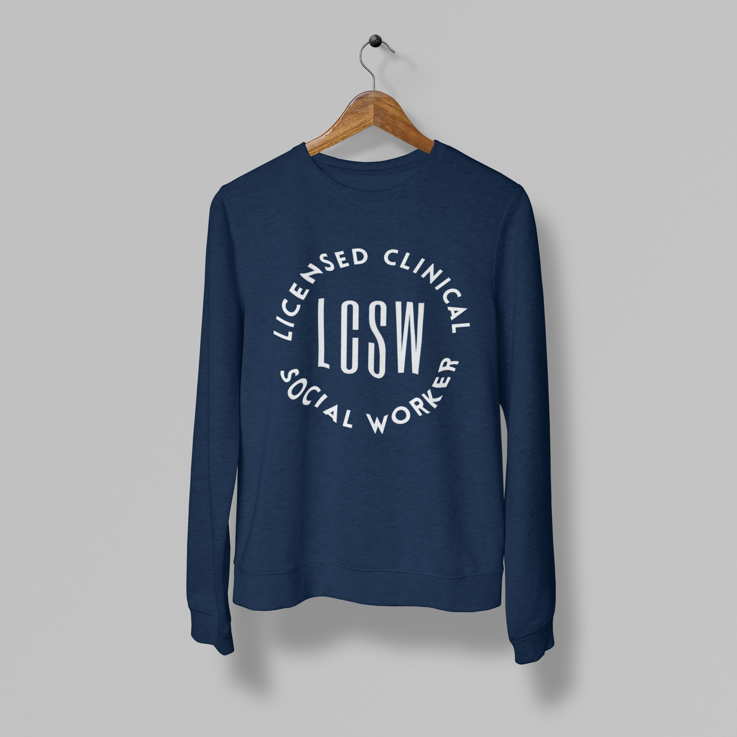 LCSW-Licensed Clinical Social Worker-Occupational Title-Unisex Sweatshirt
