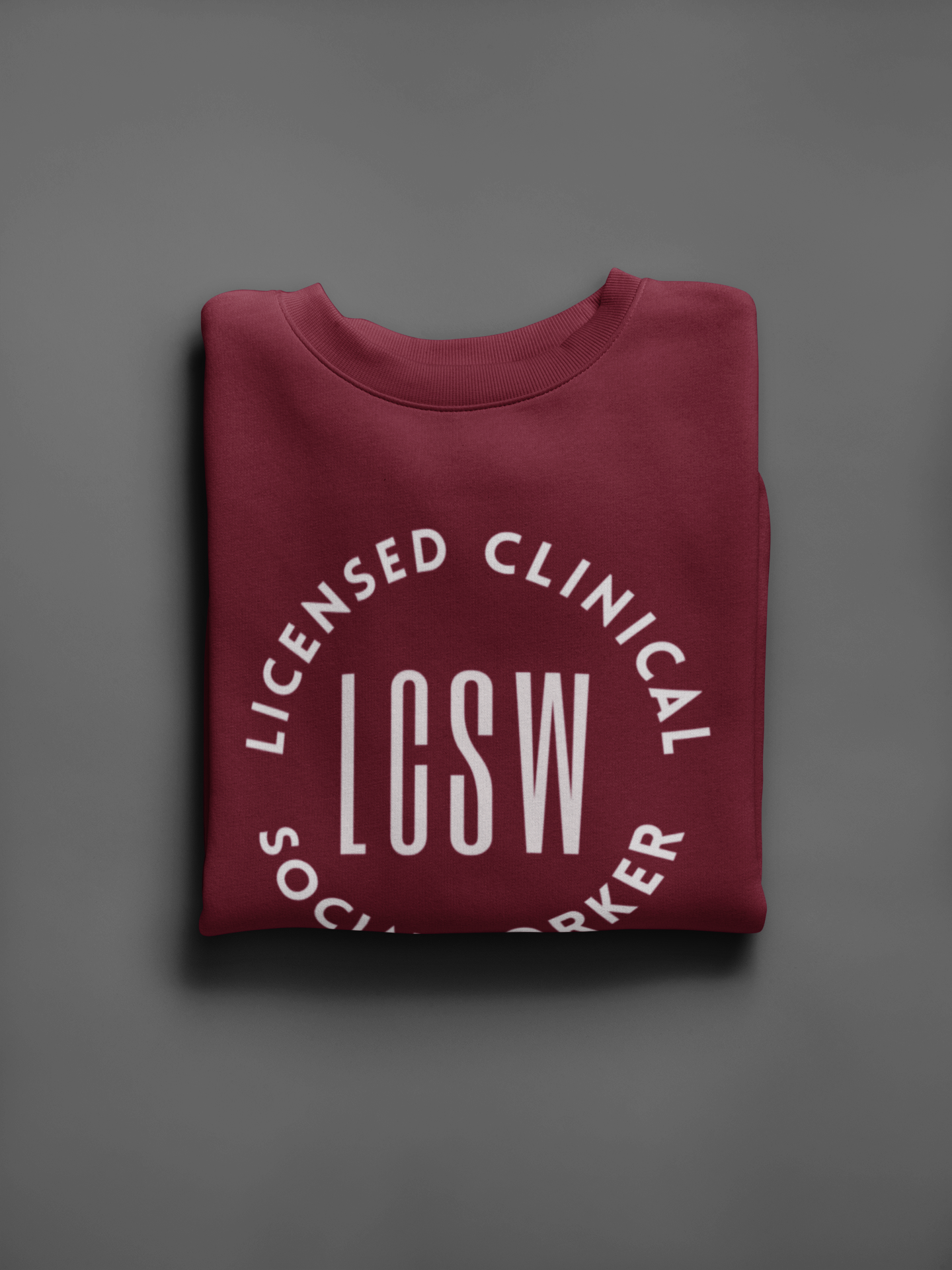 LCSW-Licensed Clinical Social Worker-Occupational Title-Unisex Sweatshirt - Mental Health Wear TN