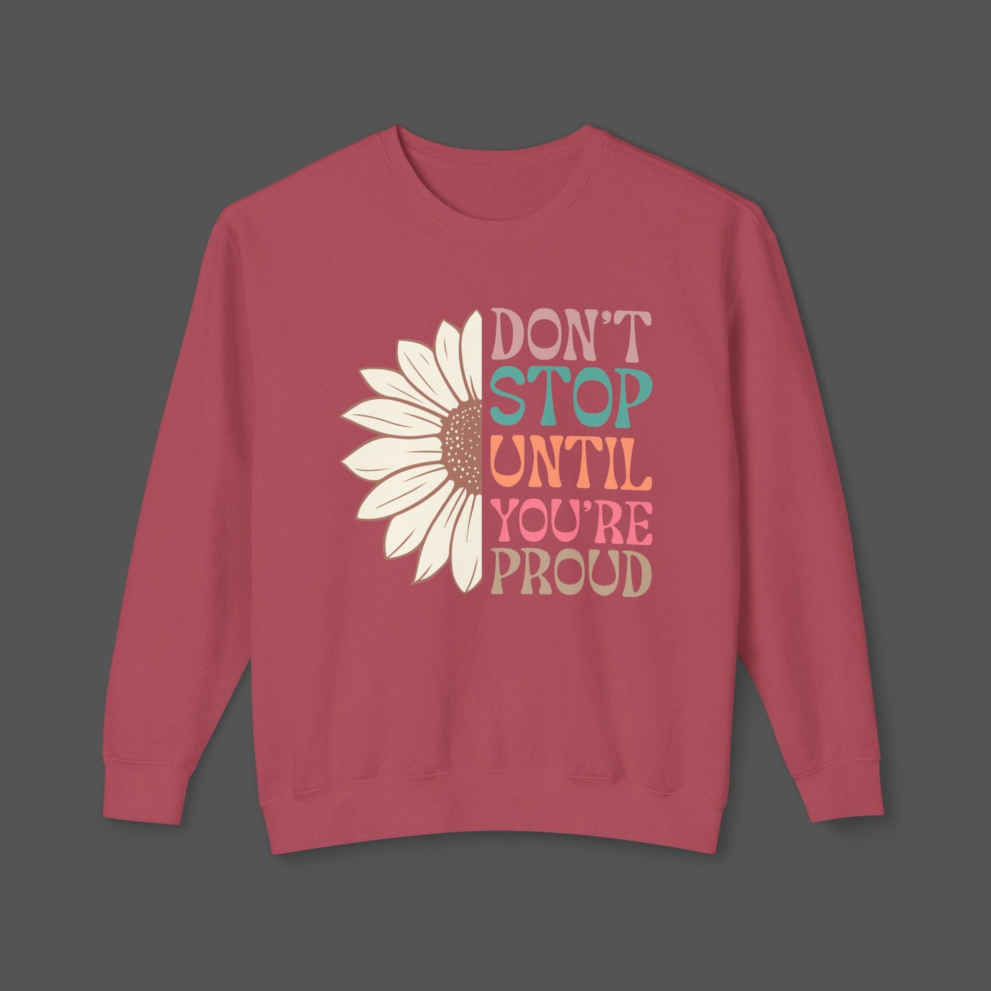 Mental Health Awareness Sweatshirt - Dont Stop Till You're Proud - Mental Health Wear TN