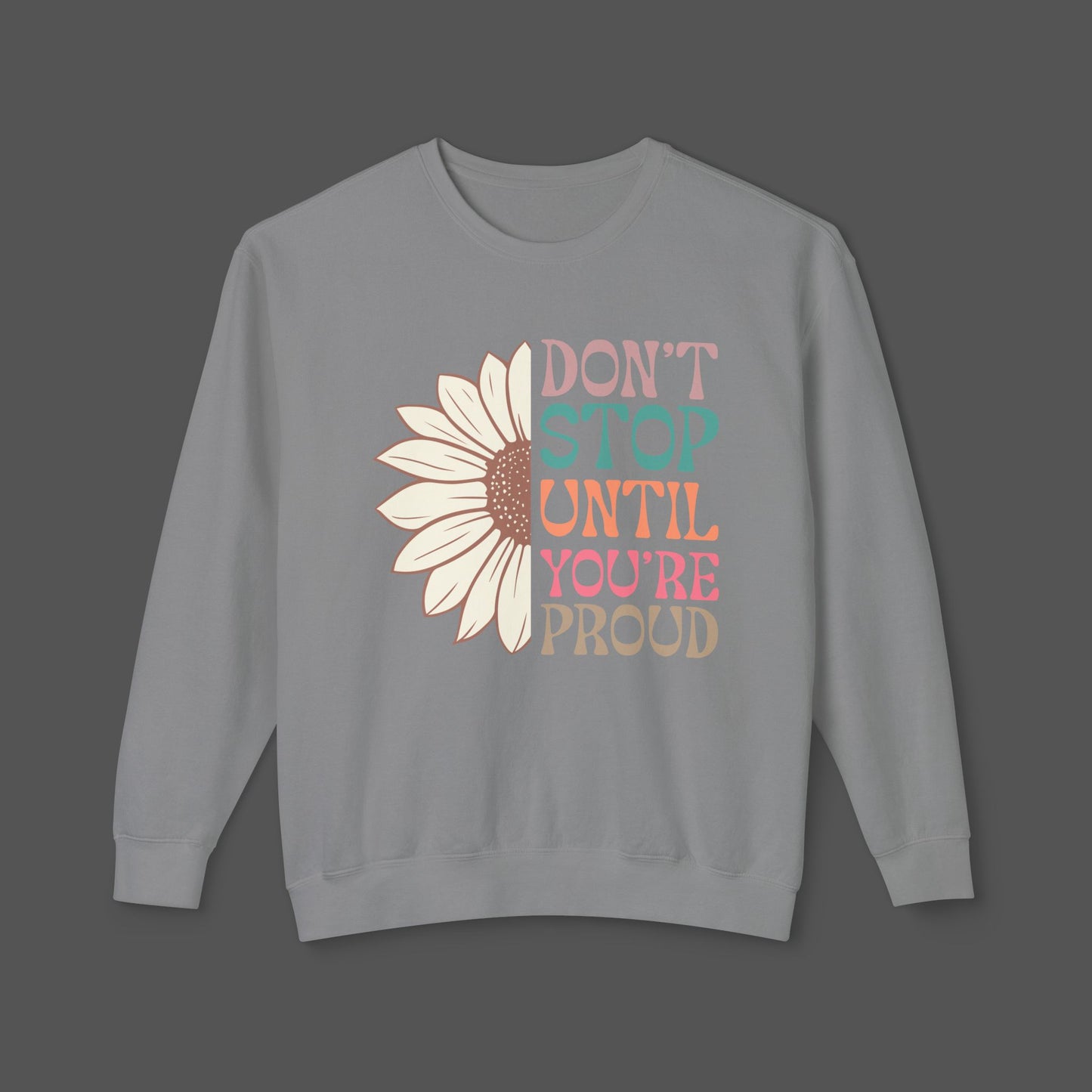 Mental Health Awareness Sweatshirt - Dont Stop Till You're Proud - Mental Health Wear TN