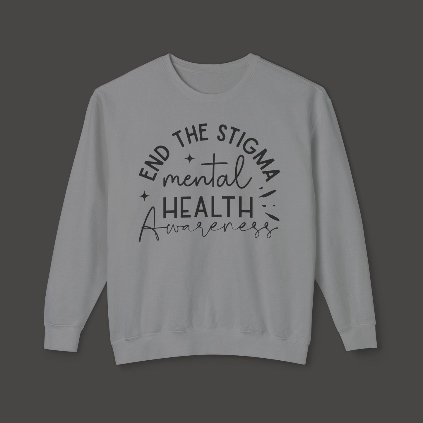 End The Stigma-Mental Health Awareness-Unisex Sweatshirt