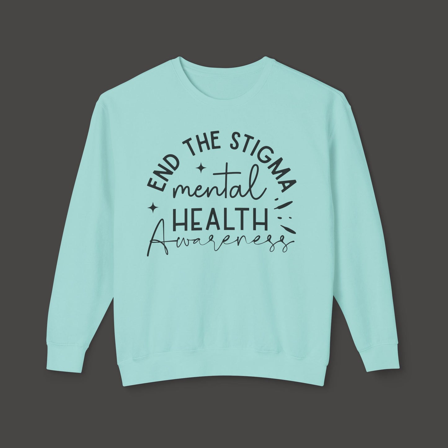 End The Stigma-Mental Health Awareness-Unisex Sweatshirt