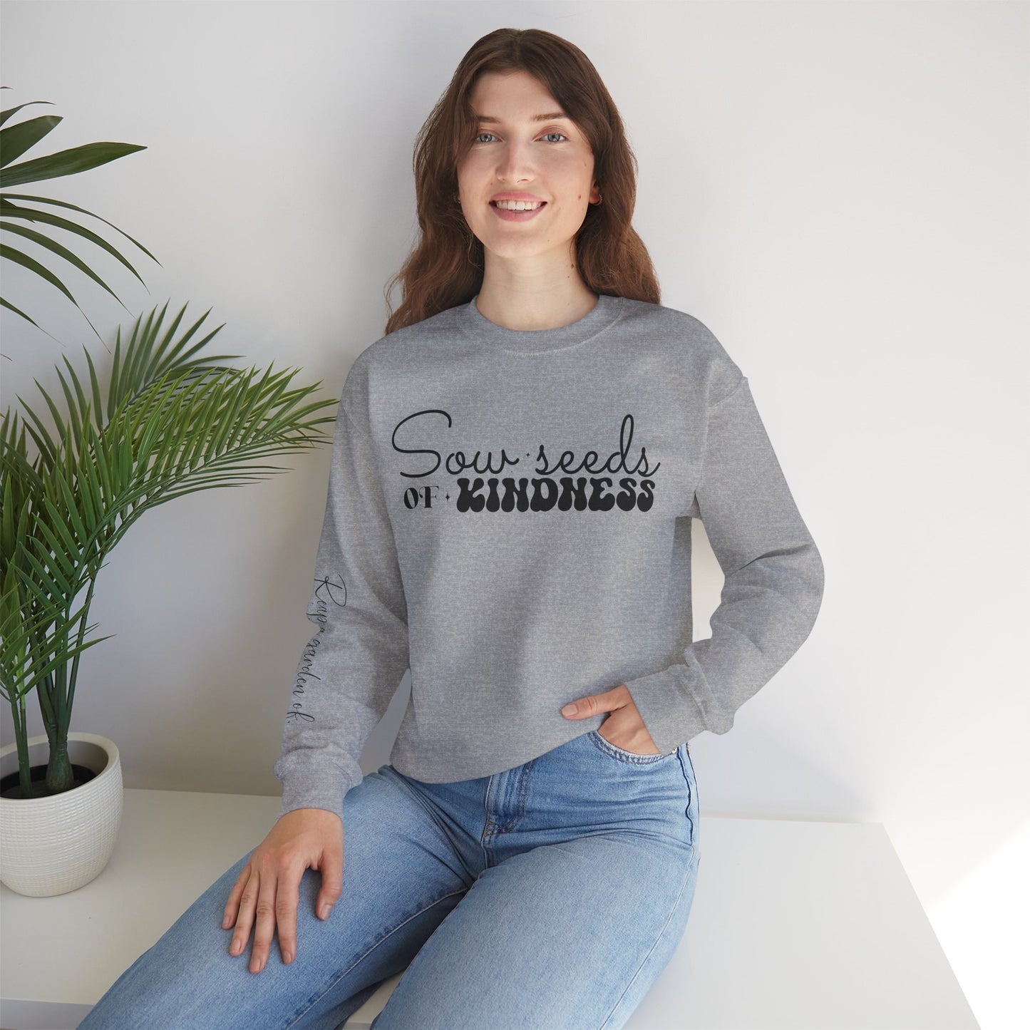 Sow Seeds Of Kindness-Reap A Garden Of Gratitude-Unisex Sweatshirt - Mental Health Wear TN