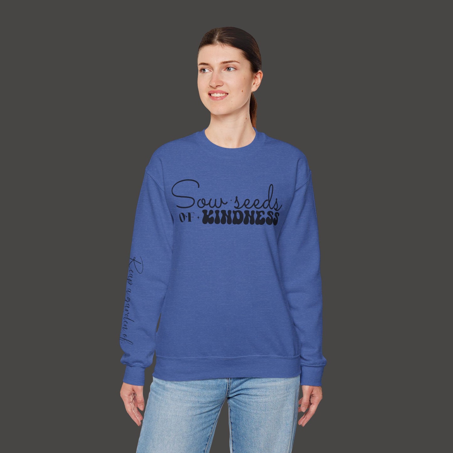Sow Seeds Of Kindness-Reap A Garden Of Gratitude-Unisex Sweatshirt - Mental Health Wear TN