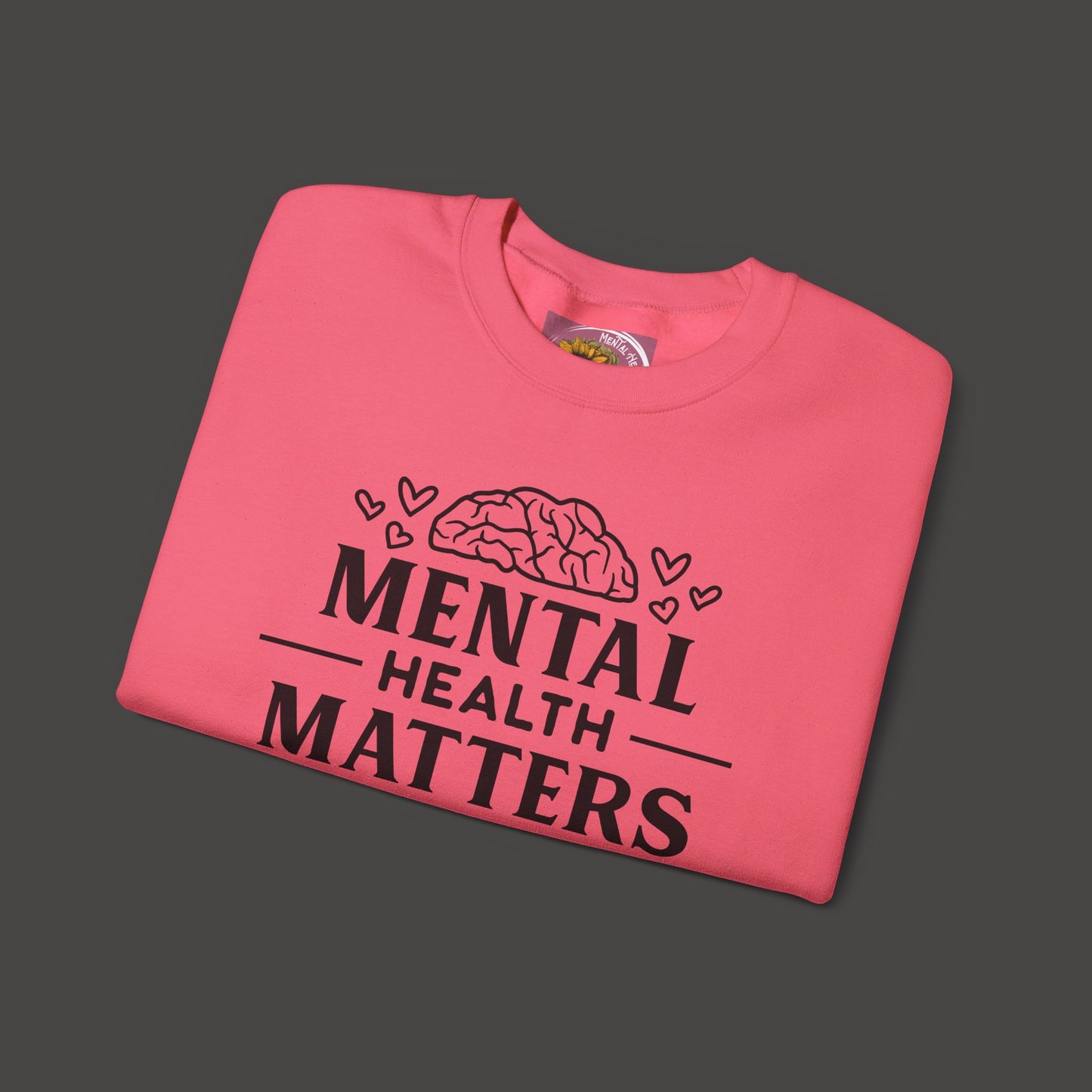 Mental Health Matters- Unisex Crewneck Sweatshirt/ Front Folded View Mockup/ Safety Pink