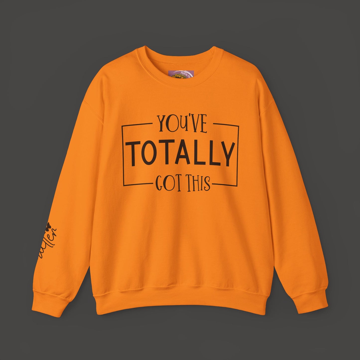 You Matter-You've Got This-Mental Health & Addiction Awareness Sweat Shirt - Mental Health Wear TN