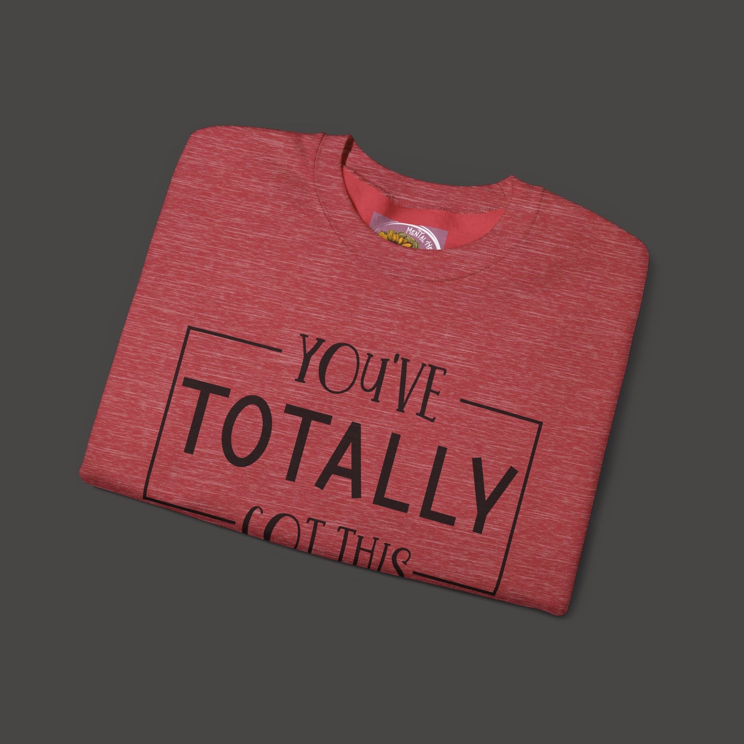 You Matter-You've Got This-Mental Health & Addiction Awareness Sweat Shirt - Mental Health Wear TN