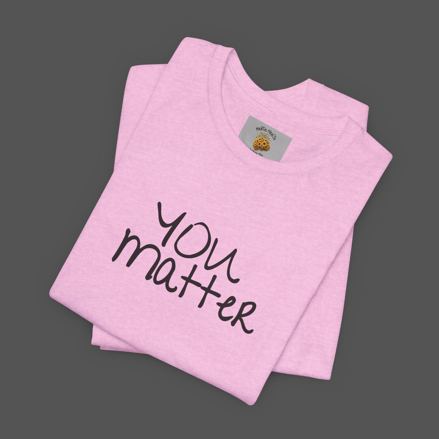 Dear Person Behind Me Letter From Person In Front Of You. -Mental Health Awareness- Unisex Short Sleeve T-Shirt - Mental Health Wear TN