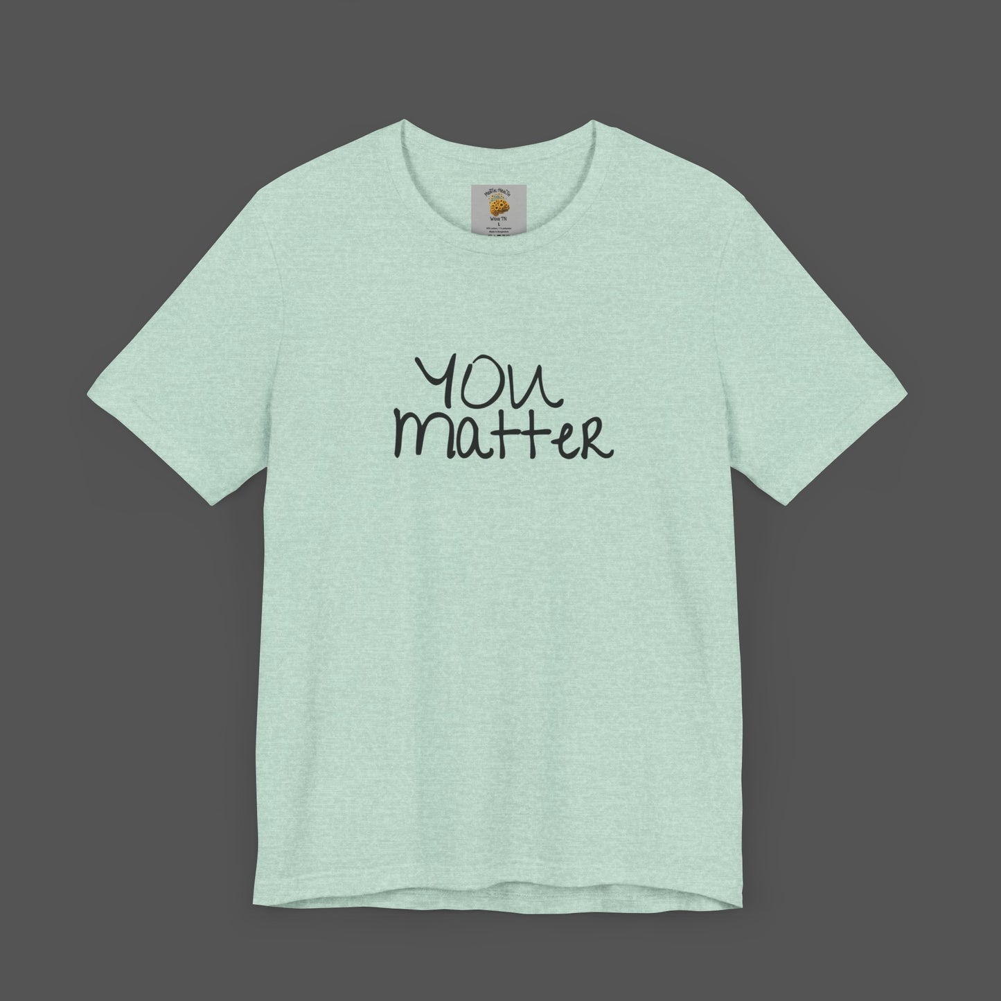 Dear Person Behind Me Letter From Person In Front Of You. -Mental Health Awareness- Unisex Short Sleeve T-Shirt - Mental Health Wear TN