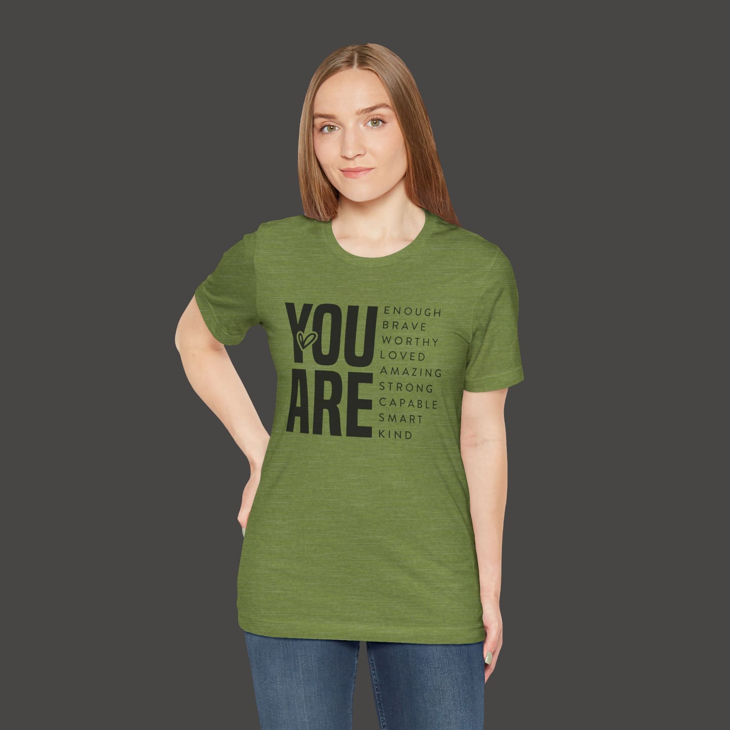 Empowerment Tee Shirt - You Are Enough, Brave, Worthy, Amazing - Mental Health Wear TN