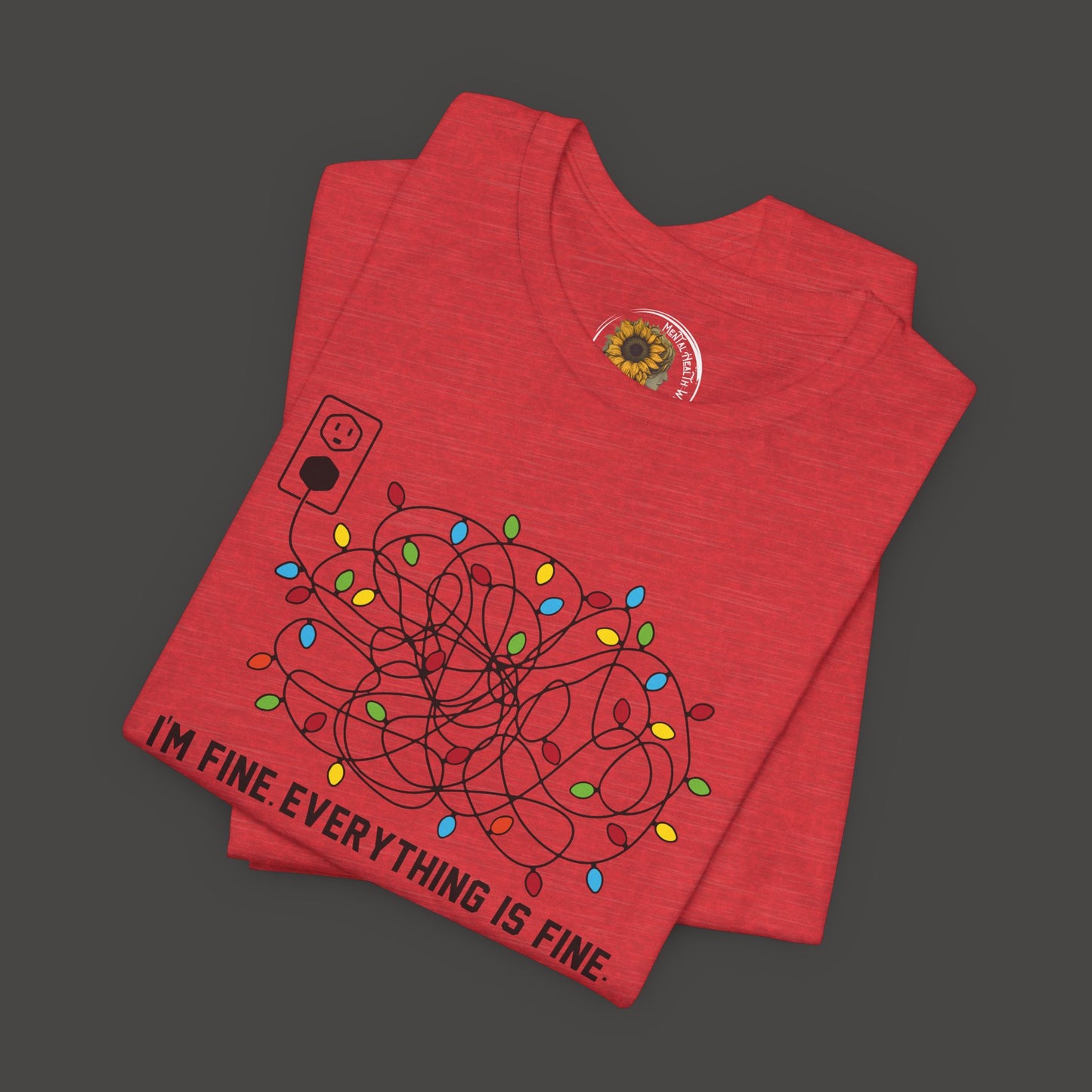 Everything Is Fine-Christmas Light Bulb-Mental Health Awareness-Unisex Short Sleeve Tee Shirt - Mental Health Wear TN