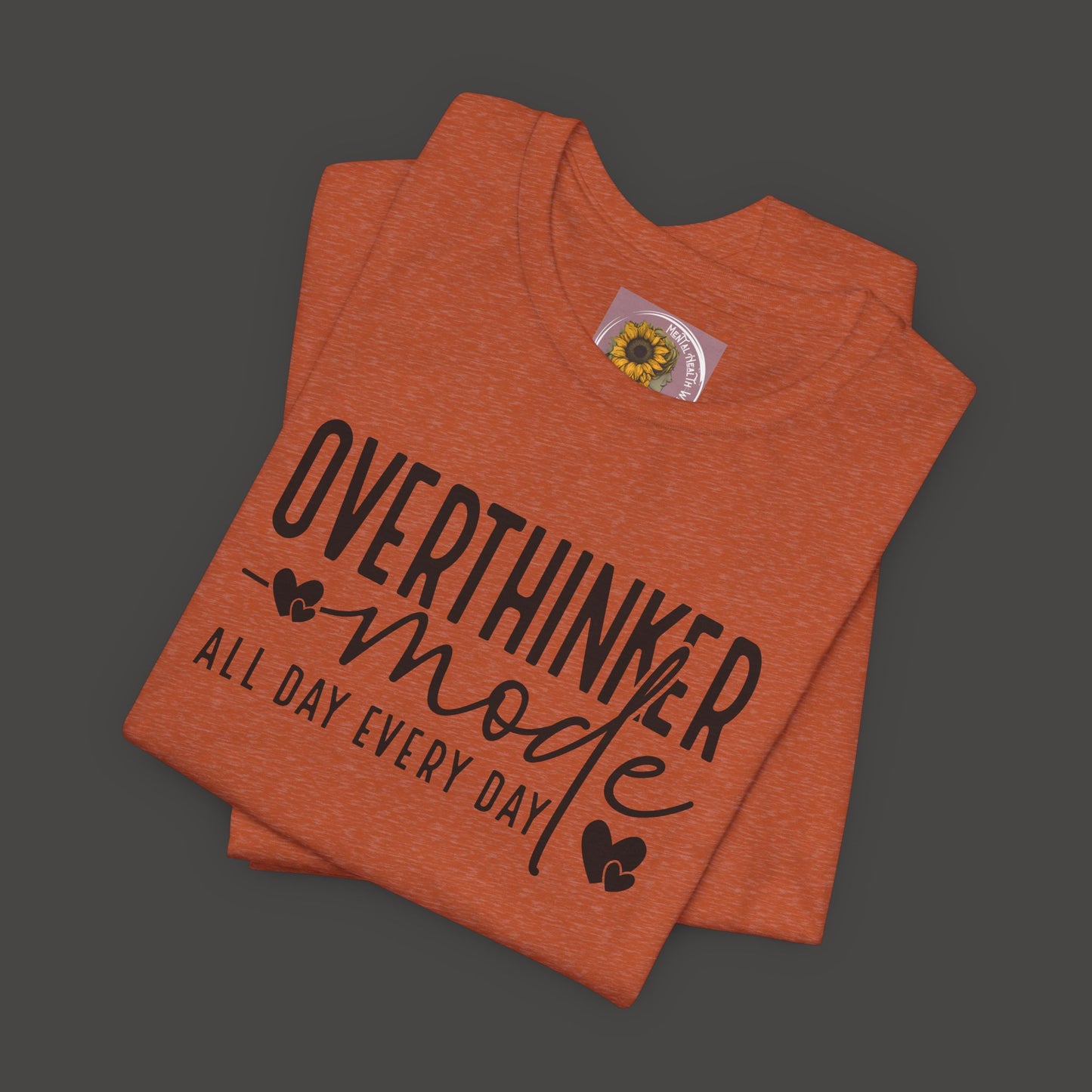 Over Thinker Mode -Mental Health Awareness Short Sleeve Tee - Mental Health Wear TN