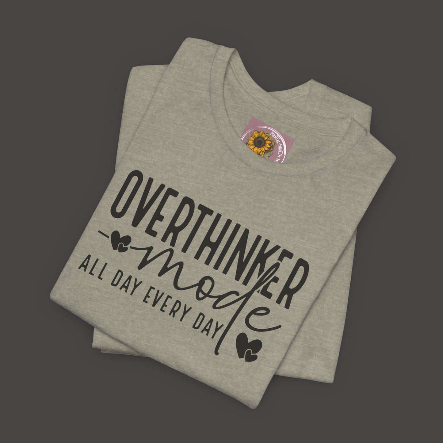 Over Thinker Mode -Mental Health Awareness Short Sleeve Tee - Mental Health Wear TN