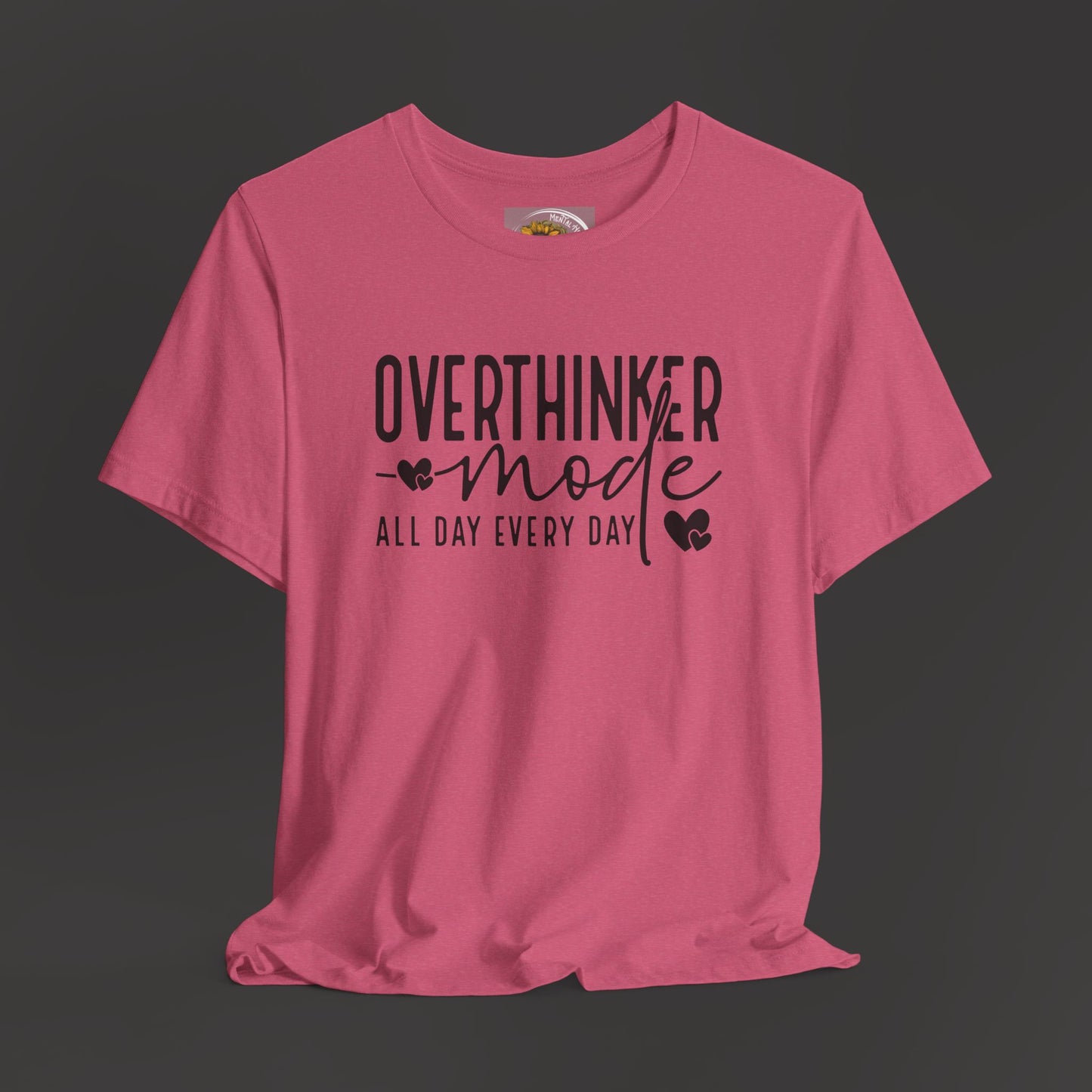 Over Thinker Mode -Mental Health Awareness Short Sleeve Tee - Mental Health Wear TN