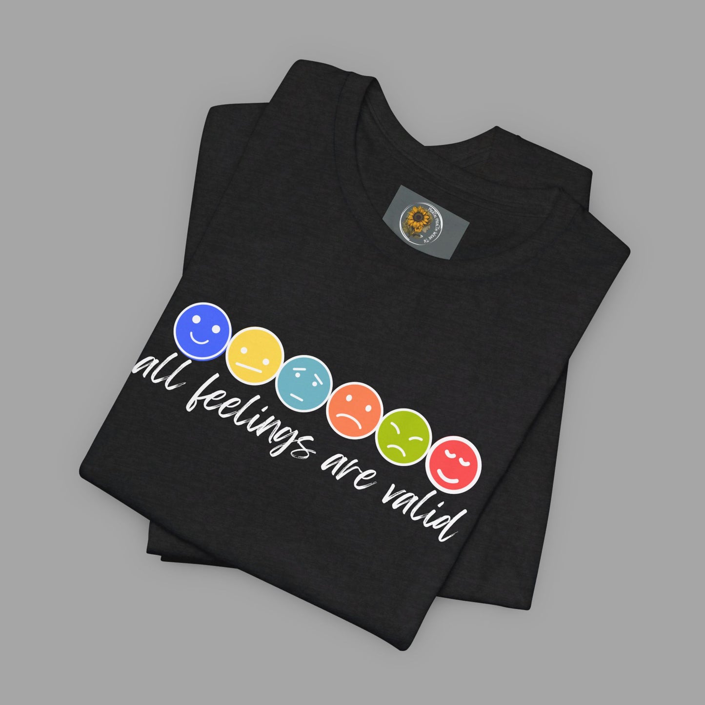 All Feelings Are Valid-Feelings and Emotions-Mental Health Awareness- Unisex Short Sleeve T-Shirt