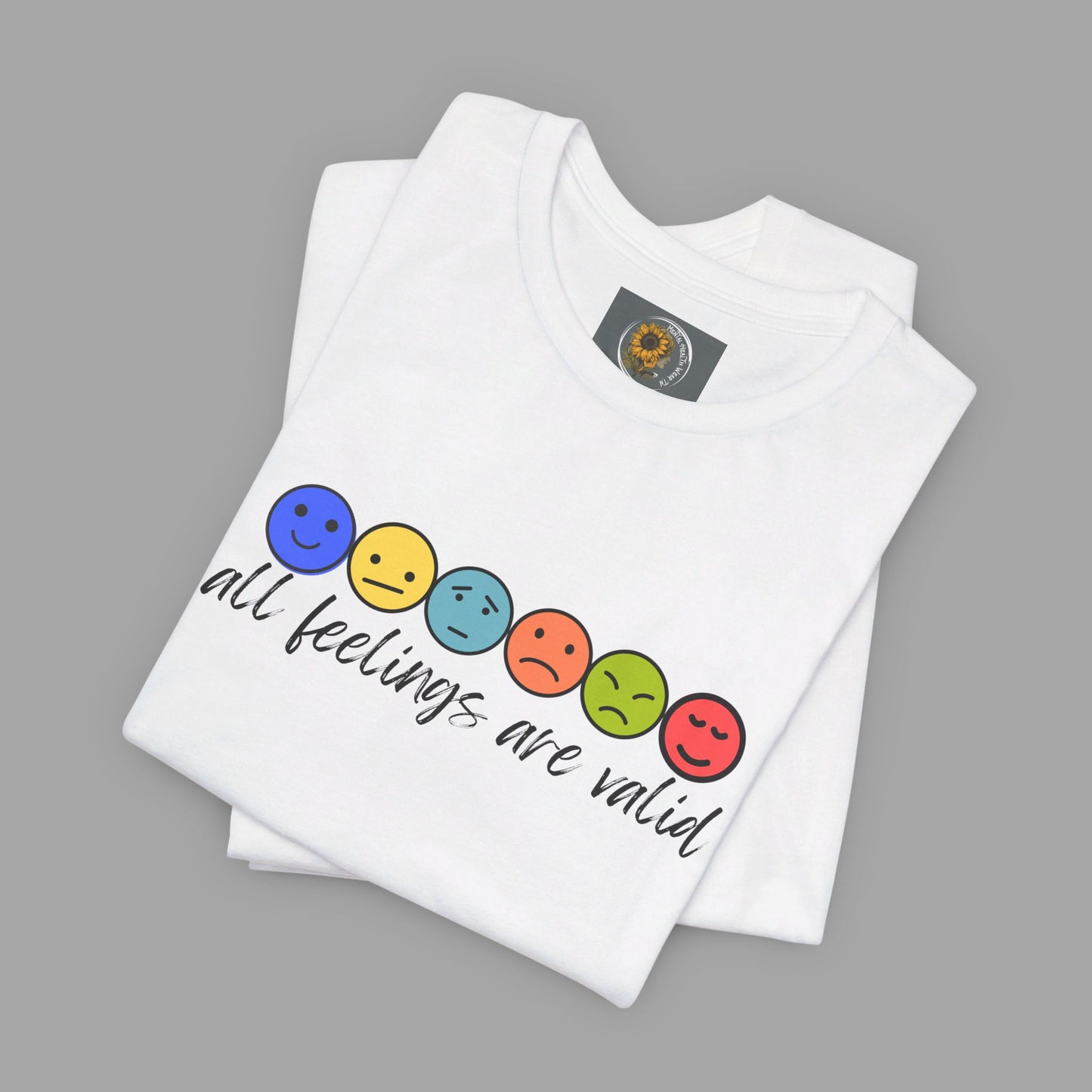 All Feelings Are Valid-Feelings and Emotions-Mental Health Awareness- Unisex Short Sleeve T-Shirt