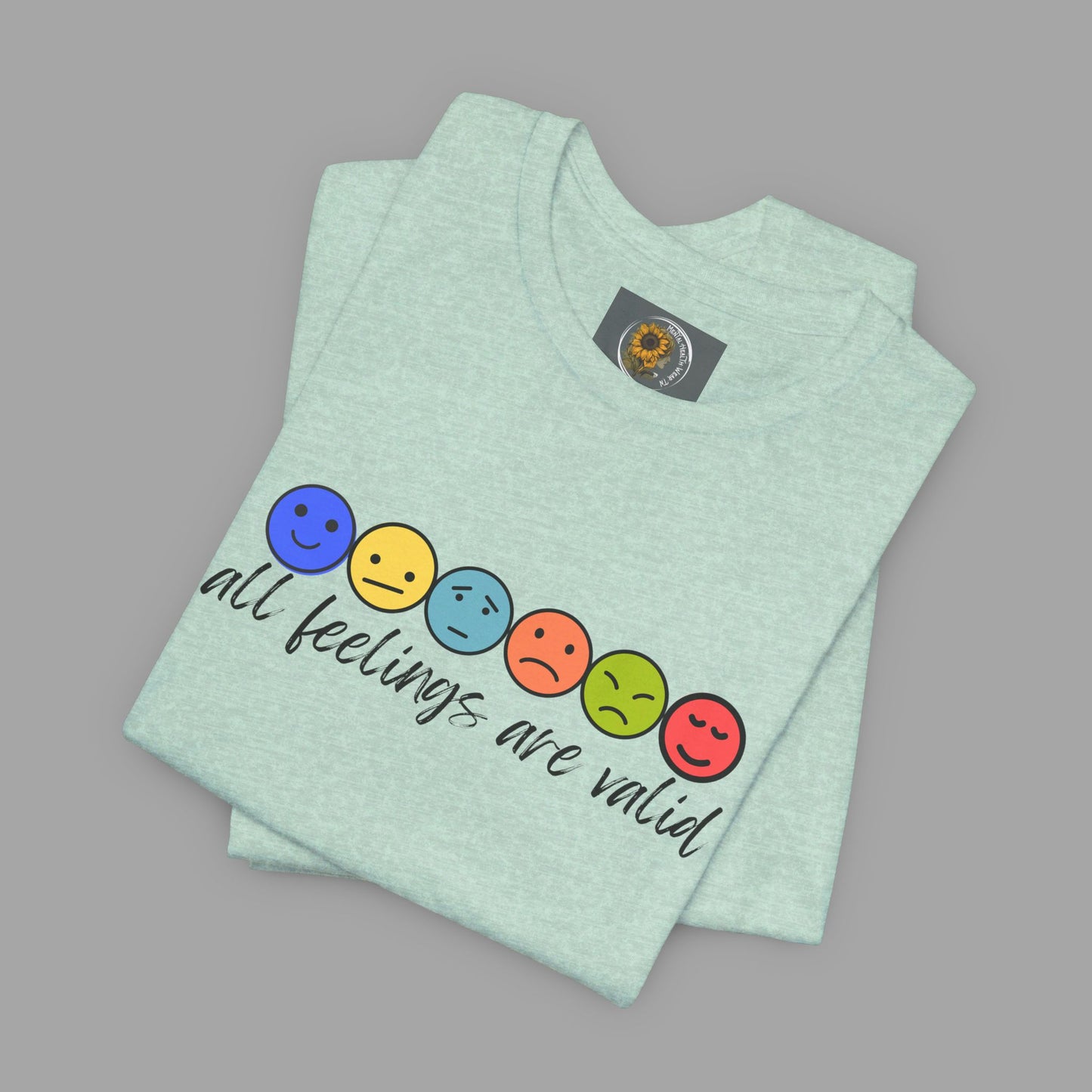 All Feelings Are Valid-Feelings and Emotions-Mental Health Awareness- Unisex Short Sleeve T-Shirt