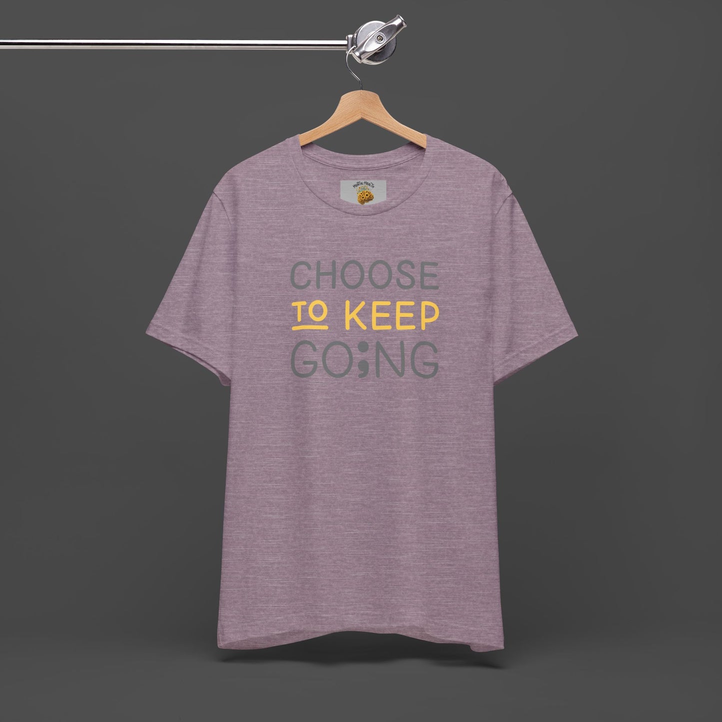 Semi-Colon-Choose To Keep Going-Mental Health Awareness- Unisex Short Sleeve T-shirt - Mental Health Wear TN