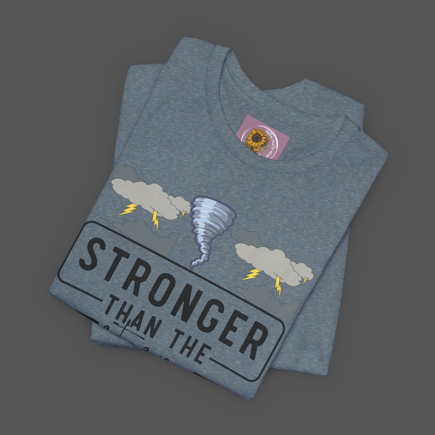 Stronger Than The Storm- Stormy Weather- Addiction Recovery- Unisex Short Sleeve Tee - Mental Health Wear TN