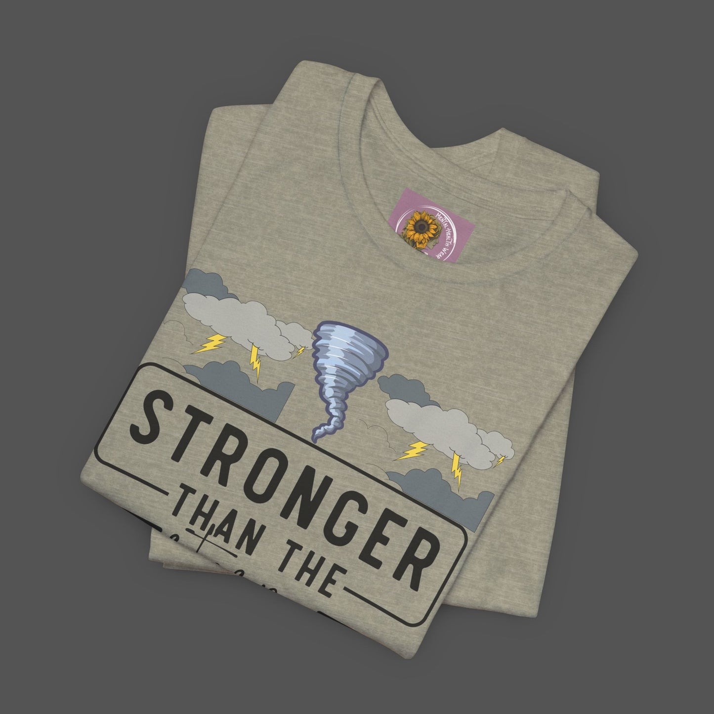Stronger Than The Storm- Stormy Weather- Addiction Recovery- Unisex Short Sleeve Tee - Mental Health Wear TN