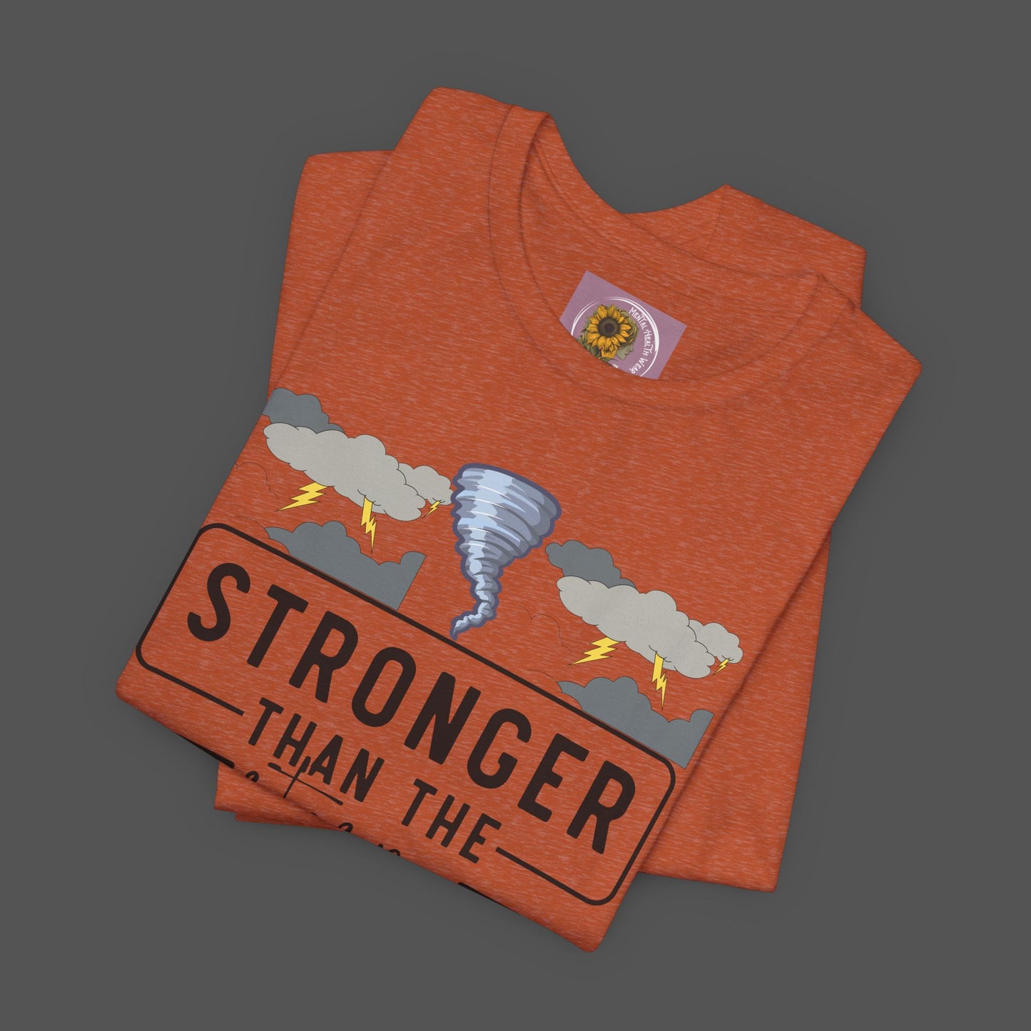 Stronger Than The Storm- Stormy Weather- Addiction Recovery- Unisex Short Sleeve Tee - Mental Health Wear TN