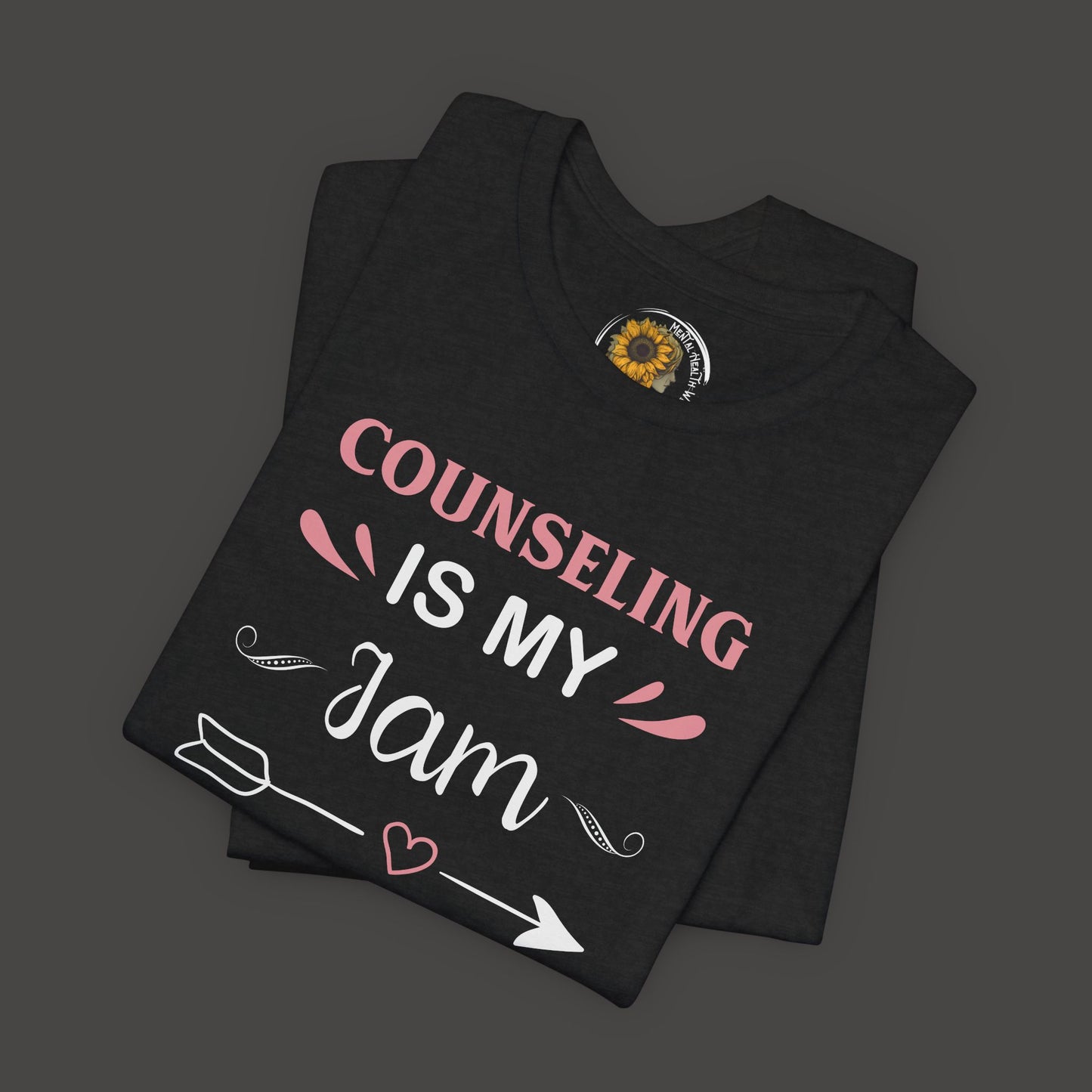 Counseling Is My I am Unisex Tee Shirt - Mental Health Wear TN