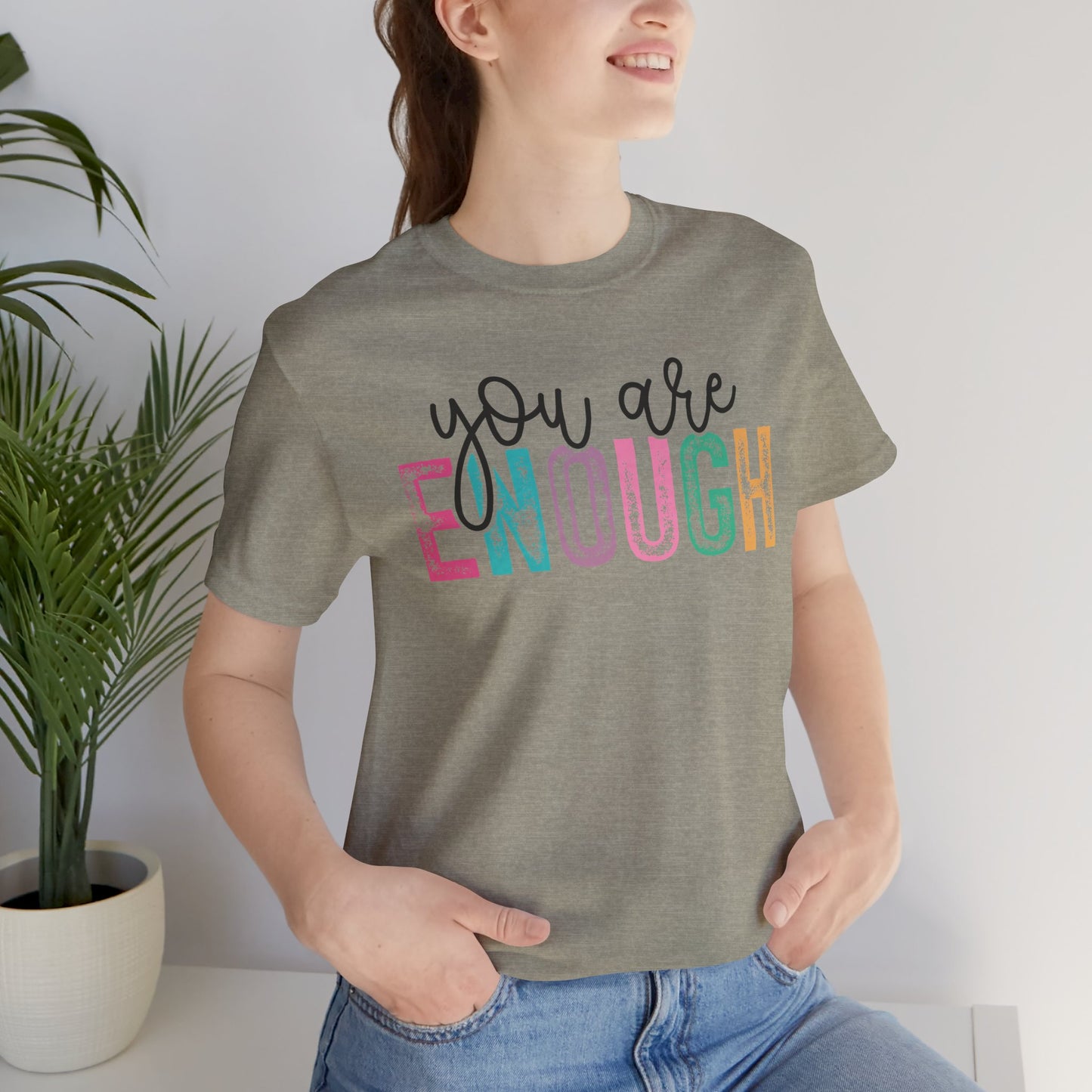 Mental Health Awareness -You Are Enough- Tee Shirt - Mental Health Wear TN
