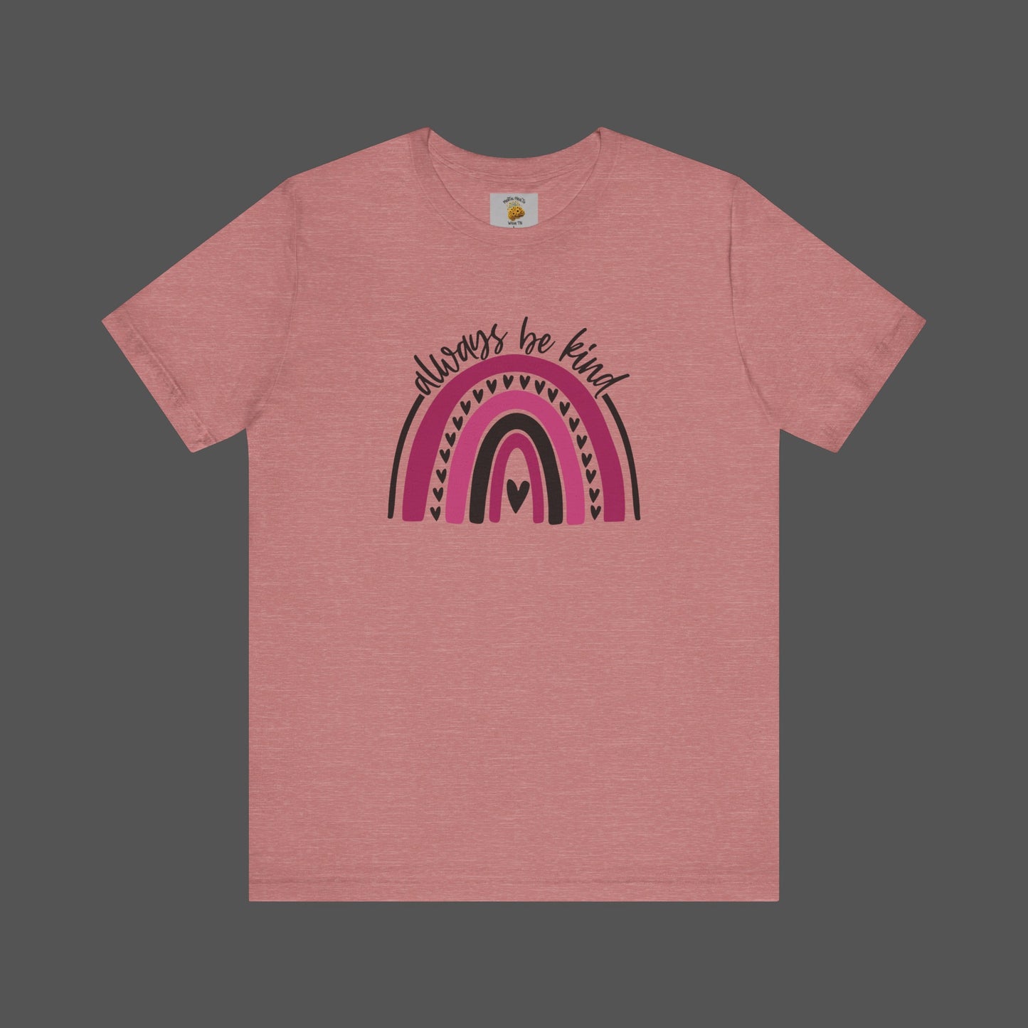 Always Be Kind -Rainbow- Mental Health Awareness- Unisex Short Sleeve Tee - Mental Health Wear TN