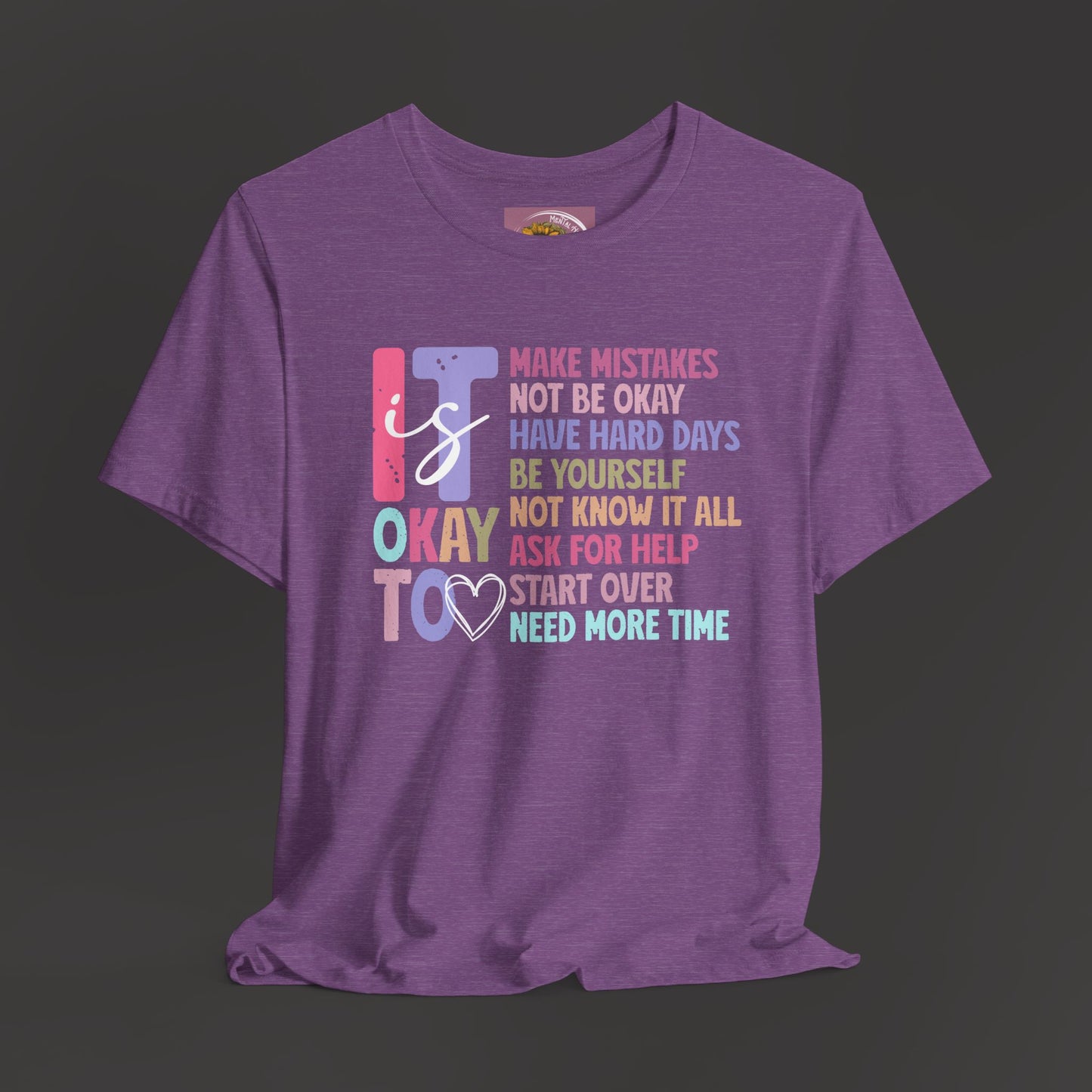 Unisex Tee - It's Okay to Make Mistakes - Mental Health - Addiction Recovery Shirt - Mental Health Wear TN
