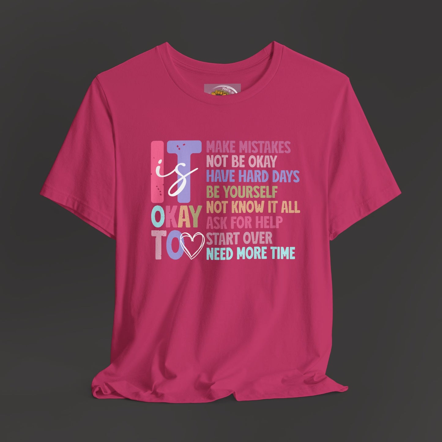 Unisex Tee - It's Okay to Make Mistakes - Mental Health - Addiction Recovery Shirt - Mental Health Wear TN