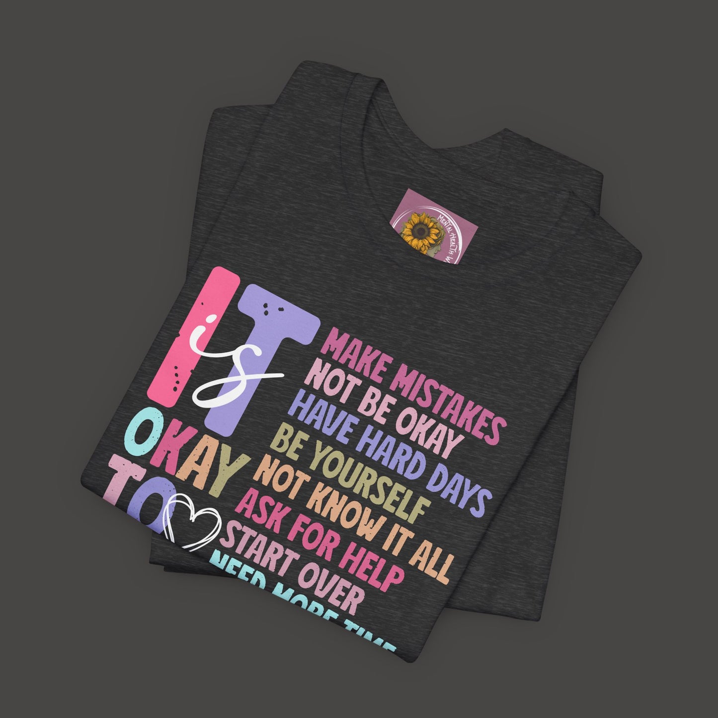 Unisex Tee - It's Okay to Make Mistakes - Mental Health - Addiction Recovery Shirt - Mental Health Wear TN