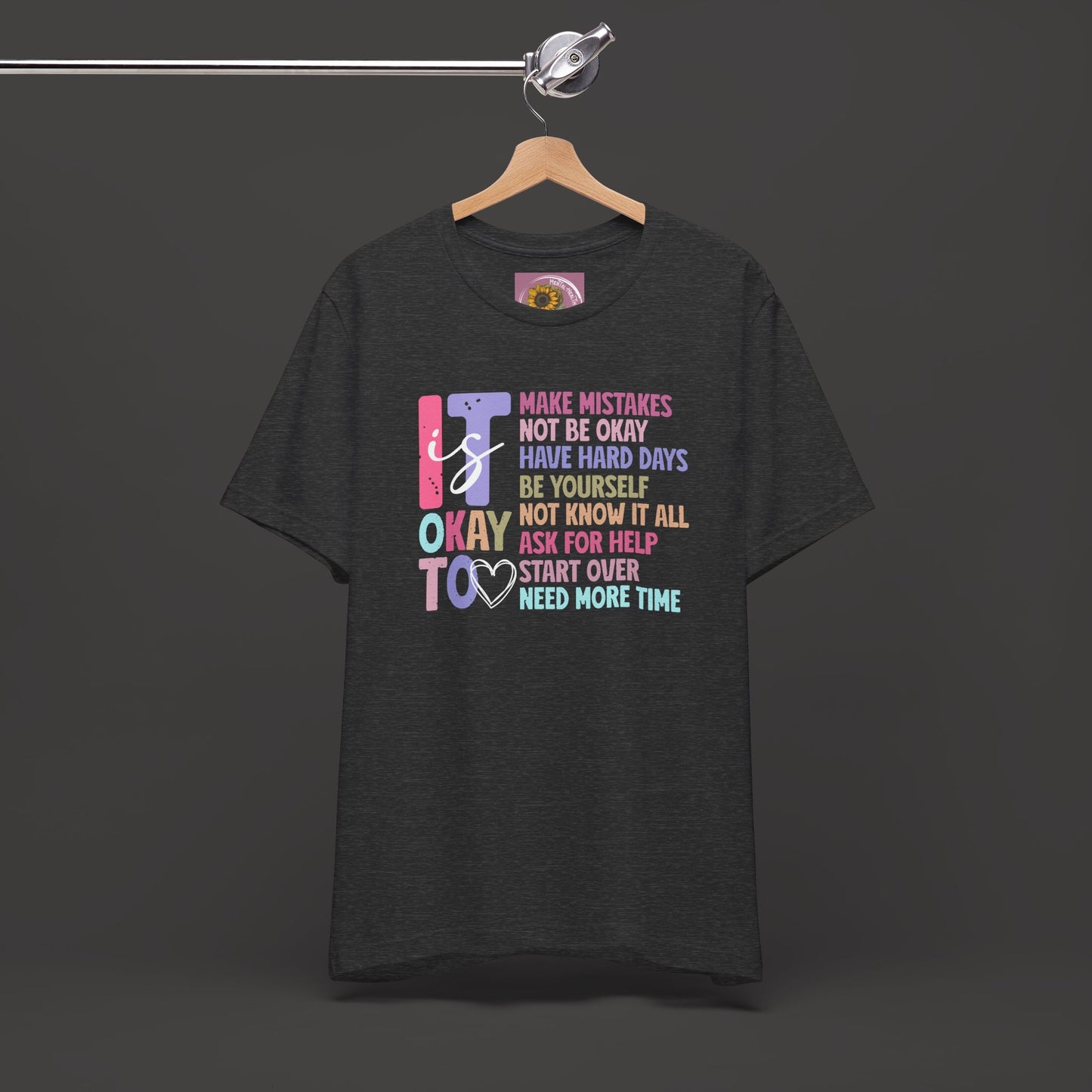 Unisex Tee - It's Okay to Make Mistakes - Mental Health - Addiction Recovery Shirt - Mental Health Wear TN