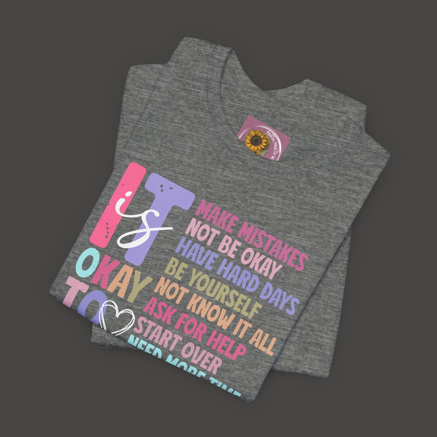 Unisex Tee - It's Okay to Make Mistakes - Mental Health - Addiction Recovery Shirt - Mental Health Wear TN