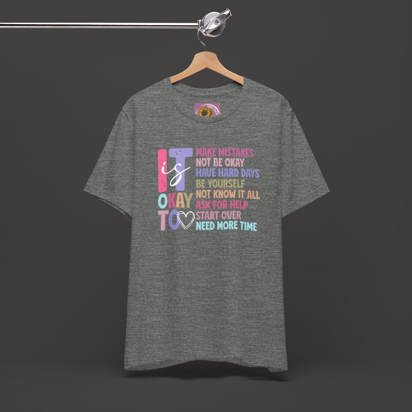 Unisex Tee - It's Okay to Make Mistakes - Mental Health - Addiction Recovery Shirt - Mental Health Wear TN