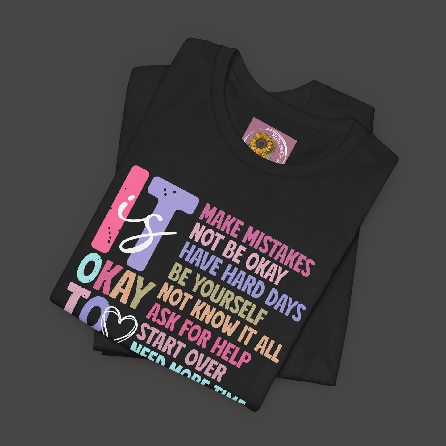 Unisex Tee - It's Okay to Make Mistakes - Mental Health - Addiction Recovery Shirt - Mental Health Wear TN
