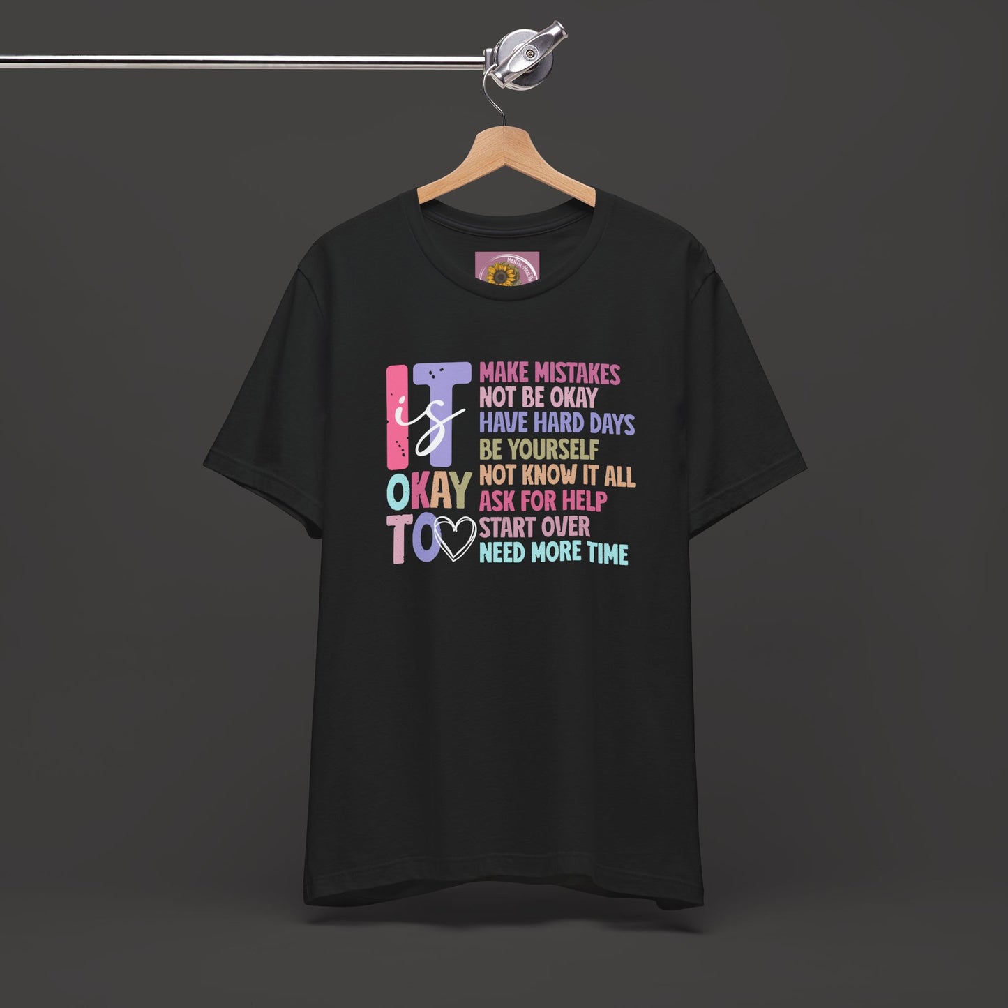 Unisex Tee - It's Okay to Make Mistakes - Mental Health - Addiction Recovery Shirt - Mental Health Wear TN