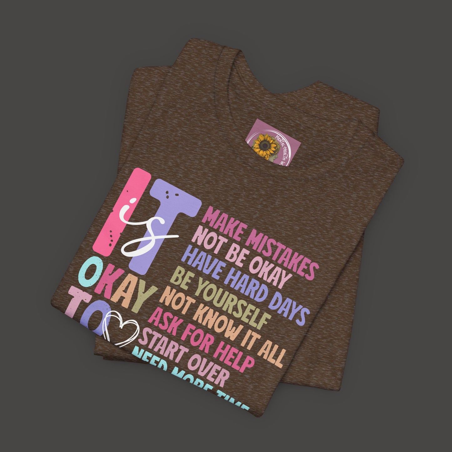 Unisex Tee - It's Okay to Make Mistakes - Mental Health - Addiction Recovery Shirt - Mental Health Wear TN