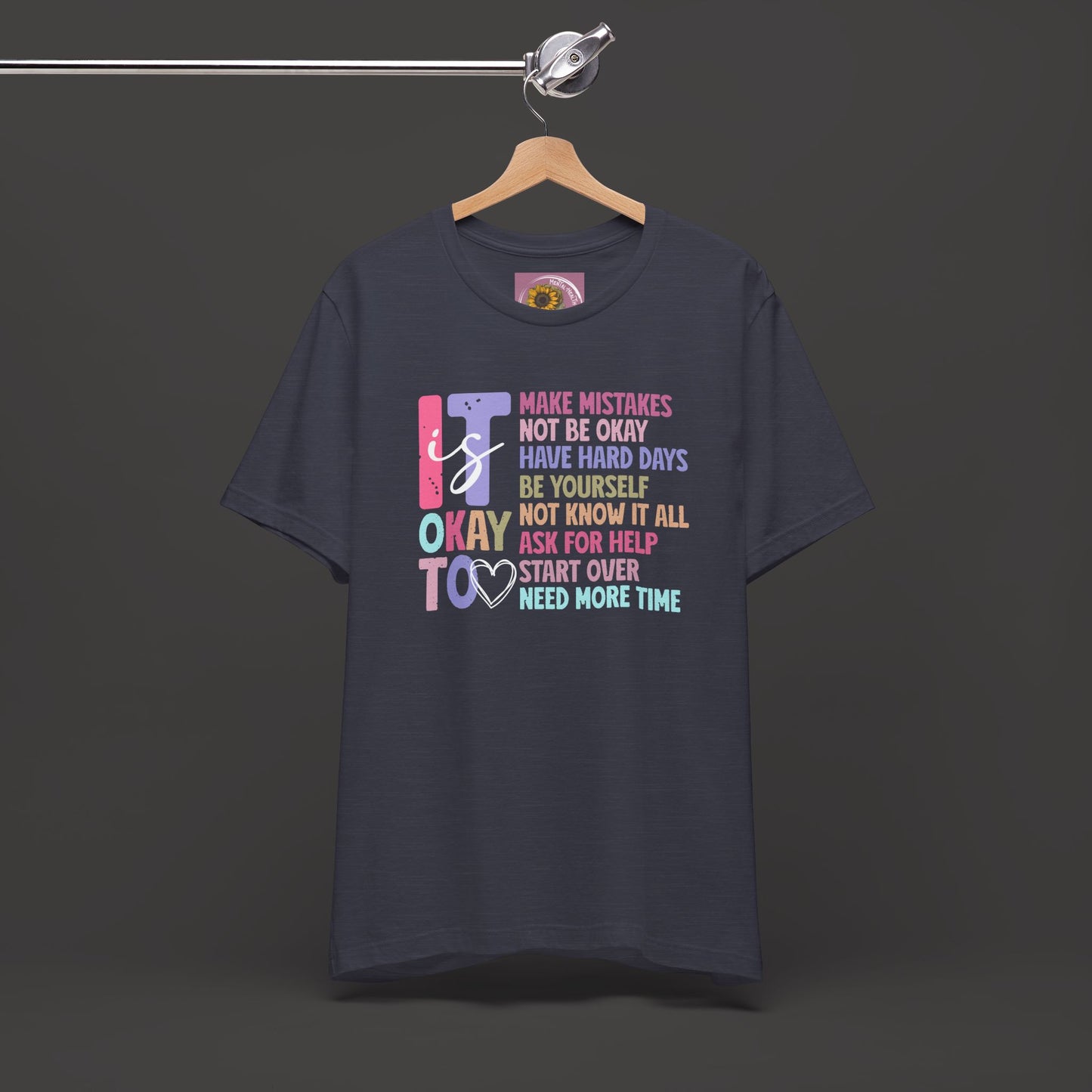 Unisex Tee - It's Okay to Make Mistakes - Mental Health - Addiction Recovery Shirt - Mental Health Wear TN