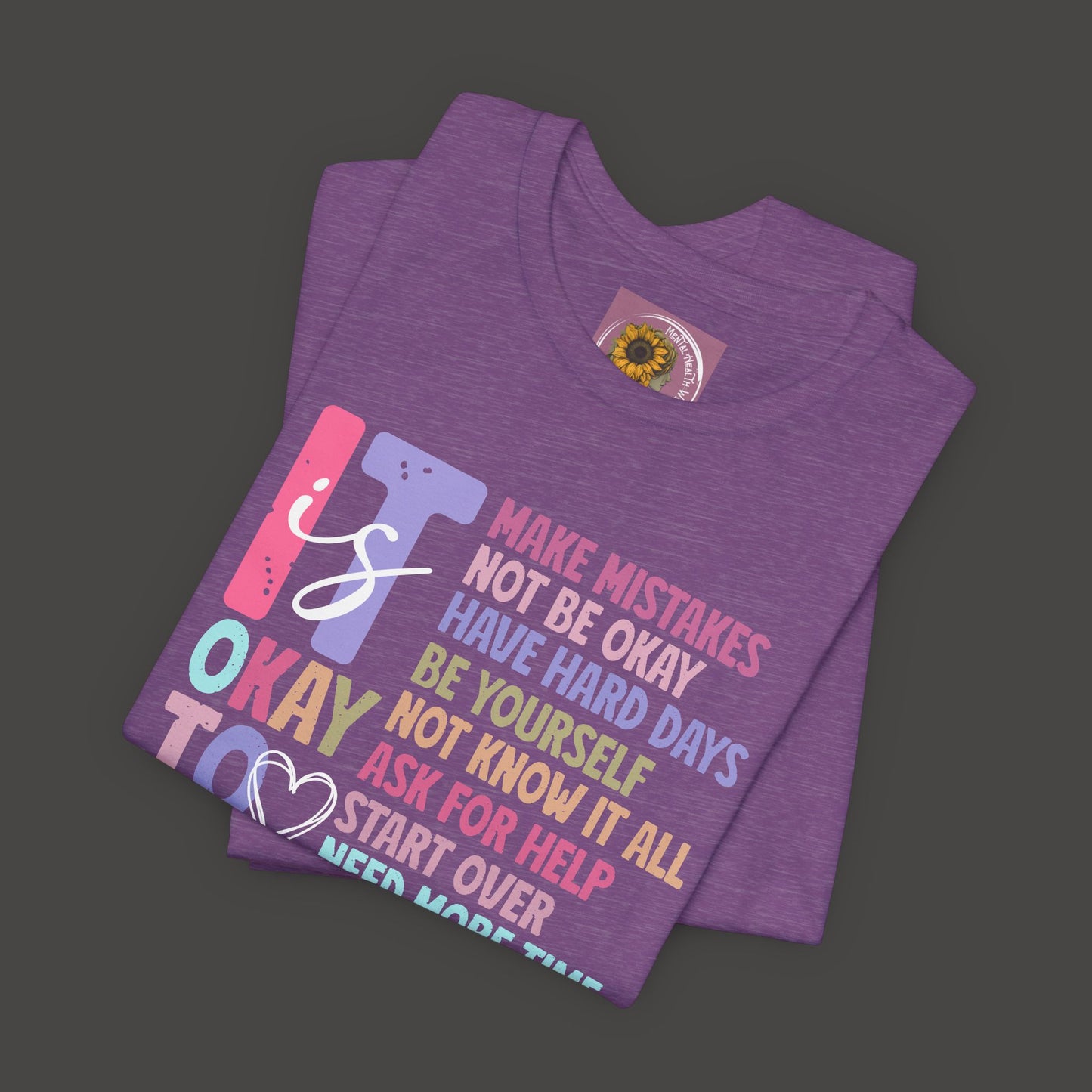 Unisex Tee - It's Okay to Make Mistakes - Mental Health - Addiction Recovery Shirt - Mental Health Wear TN