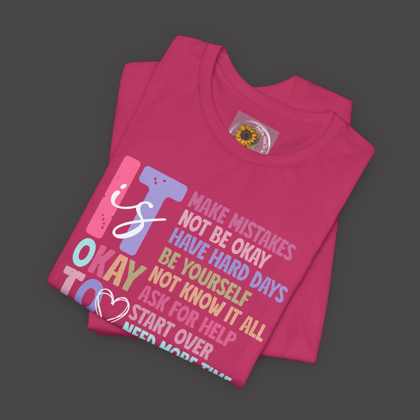 Unisex Tee - It's Okay to Make Mistakes - Mental Health - Addiction Recovery Shirt - Mental Health Wear TN