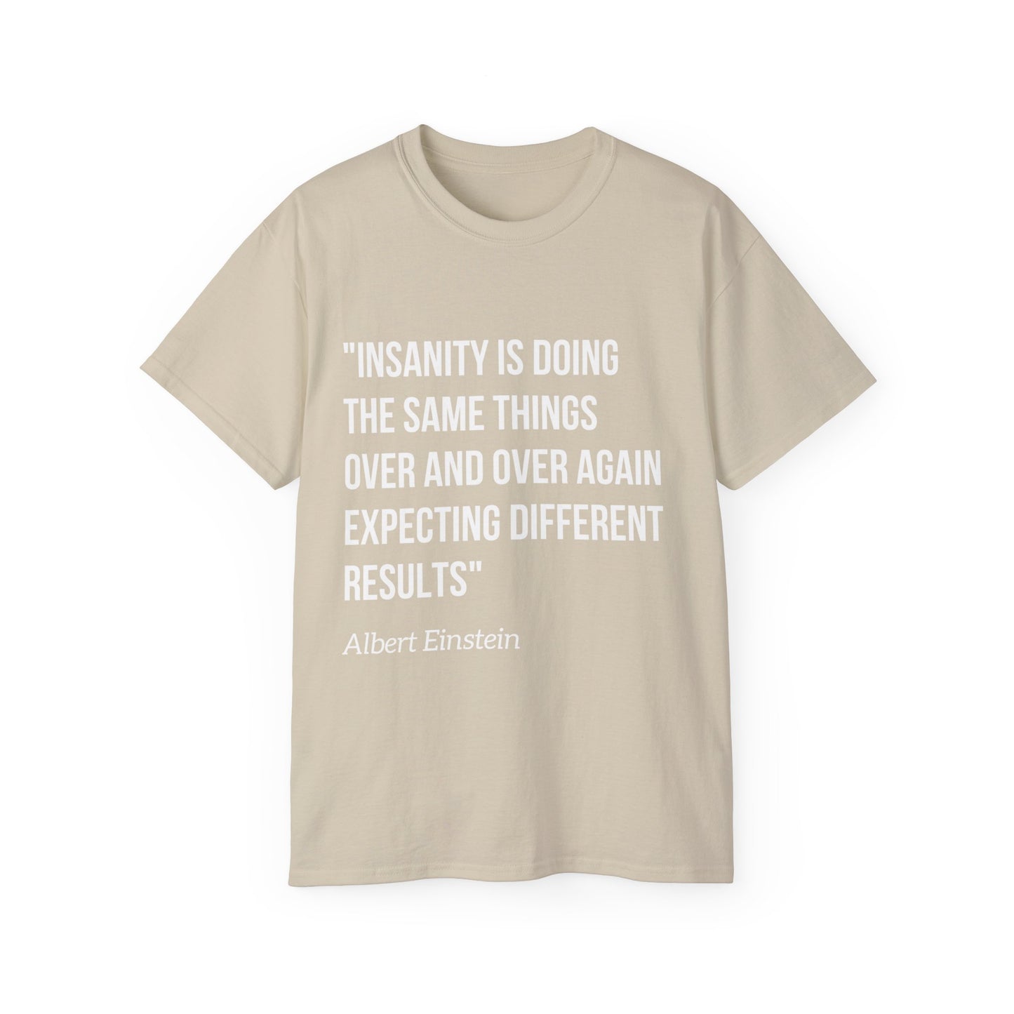 Einstein Quote - Recovery and Mental Health Inspiration Unisex Ultra Cotton Tee - Mental Health Wear TN