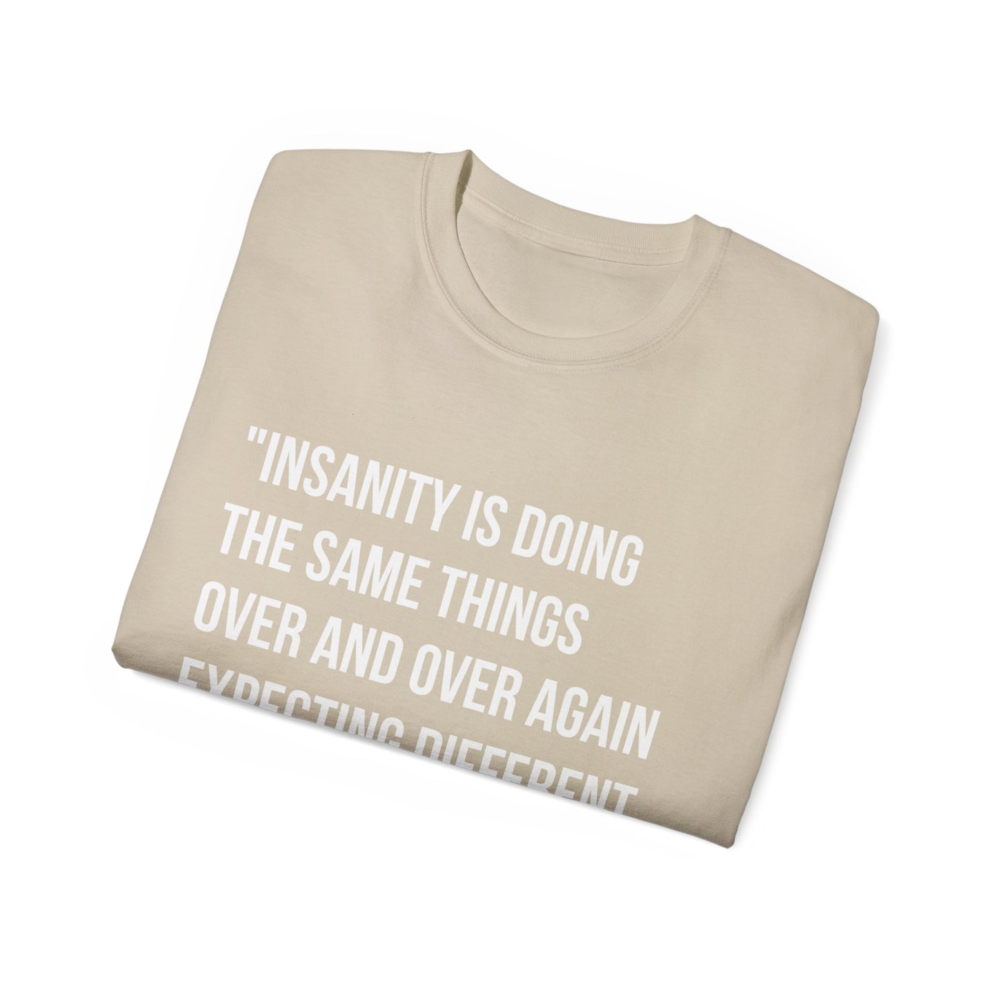 Einstein Quote - Recovery and Mental Health Inspiration Unisex Ultra Cotton Tee - Mental Health Wear TN
