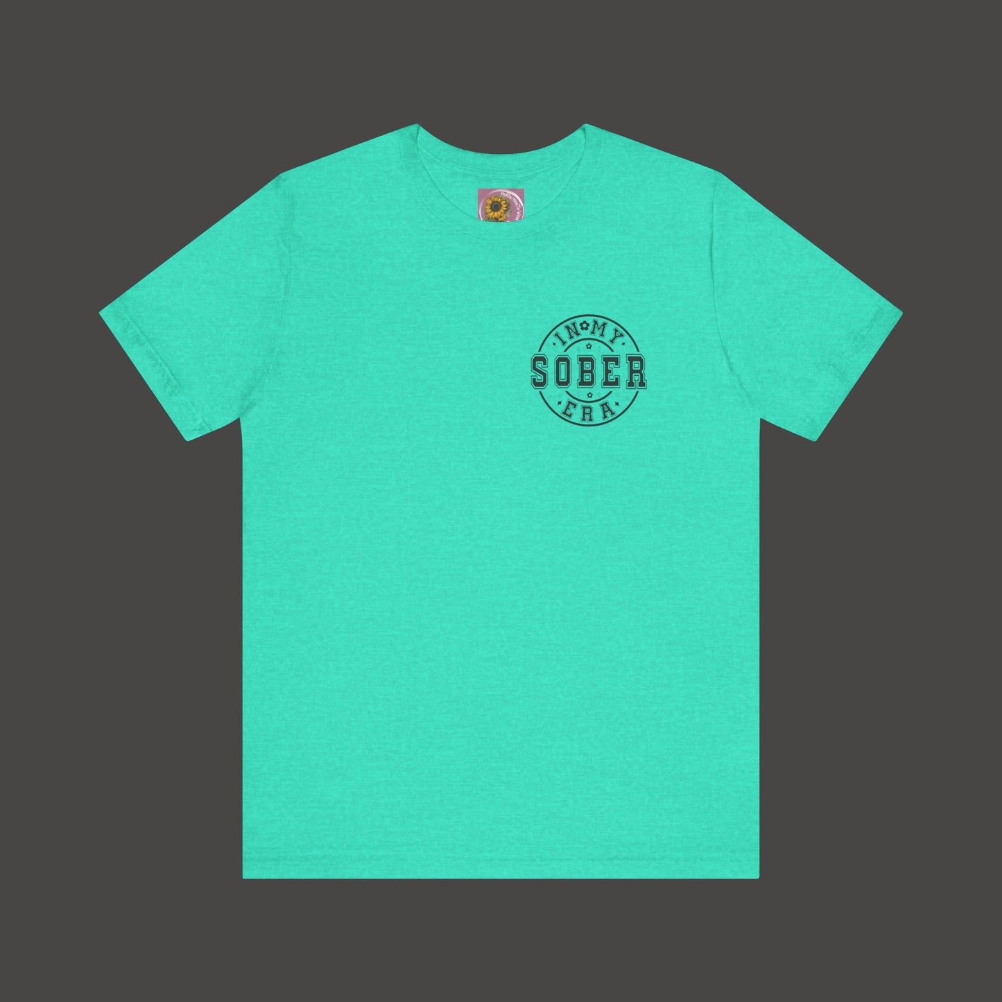 In My Sober Era-Addiction Recovery Awareness-Unisex Tee Shirt - Mental Health Wear TN